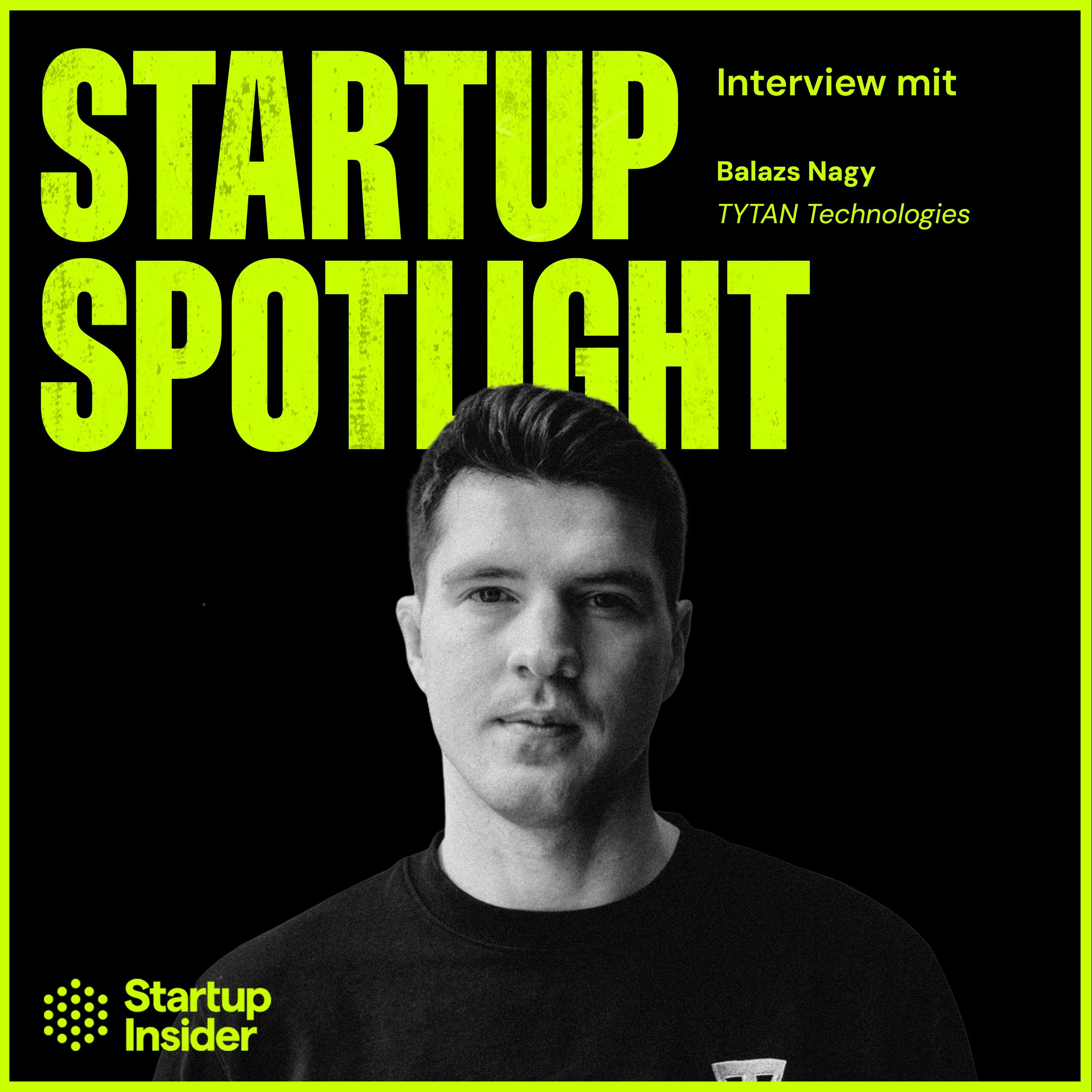 Münchner Defense-Tech-Startup sammelt 30 Mio. € ein für Europas Drohnenabwehr – Balazs Nagy (TYTAN Technologies)