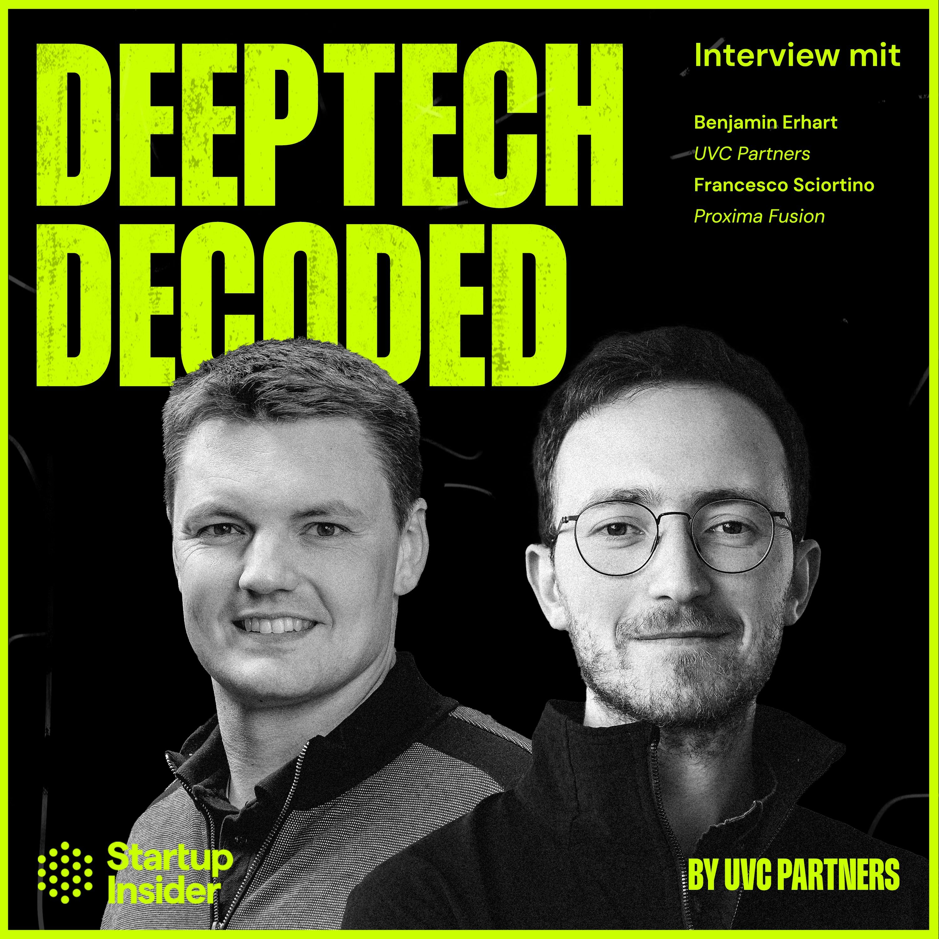 Fusionsenergie in Deutschland: Warum jetzt der richtige Zeitpunkt ist – Francesco Sciortino (Proxima Fusion) & Benjamin Erhart (UVC Partners)