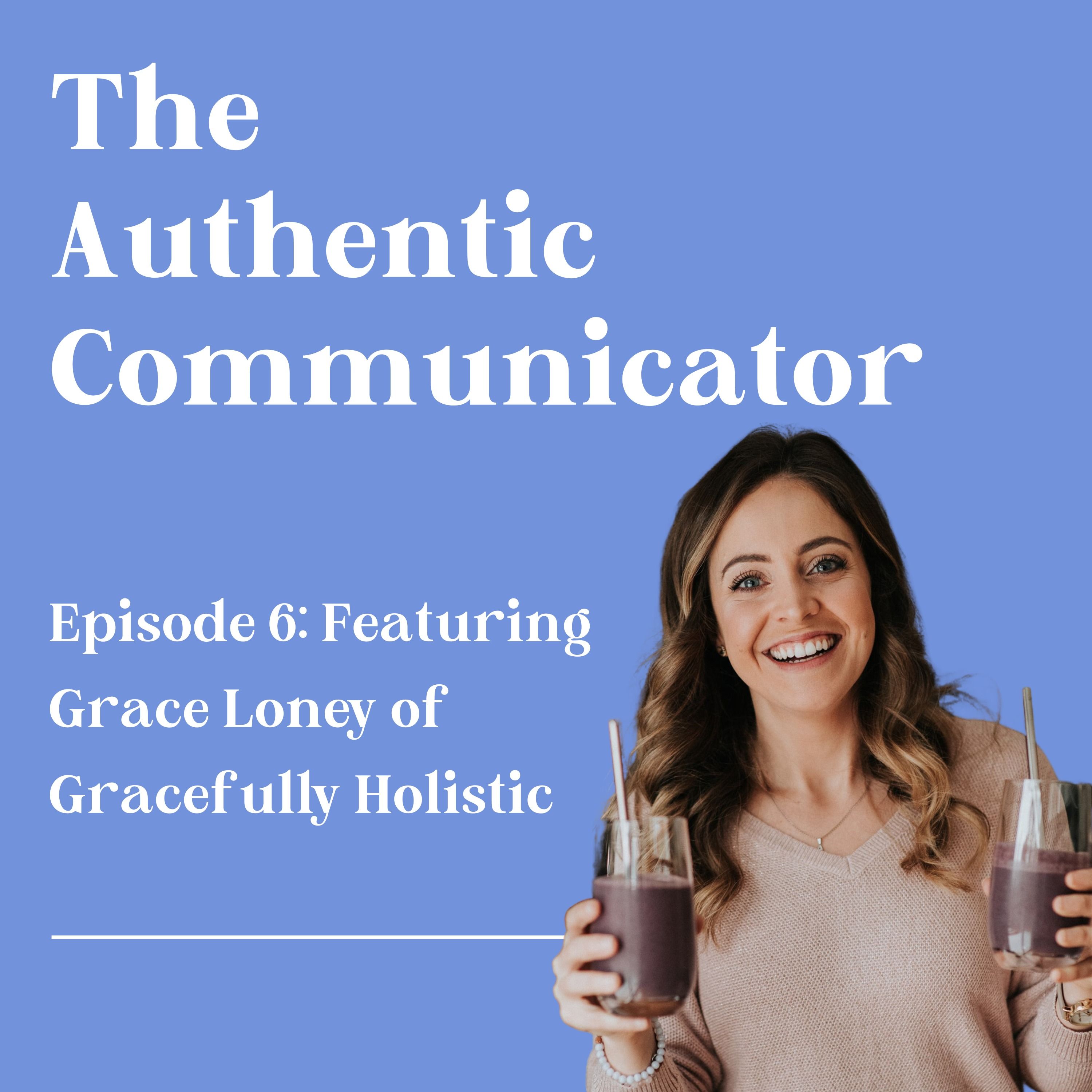 The Authentic Communicator