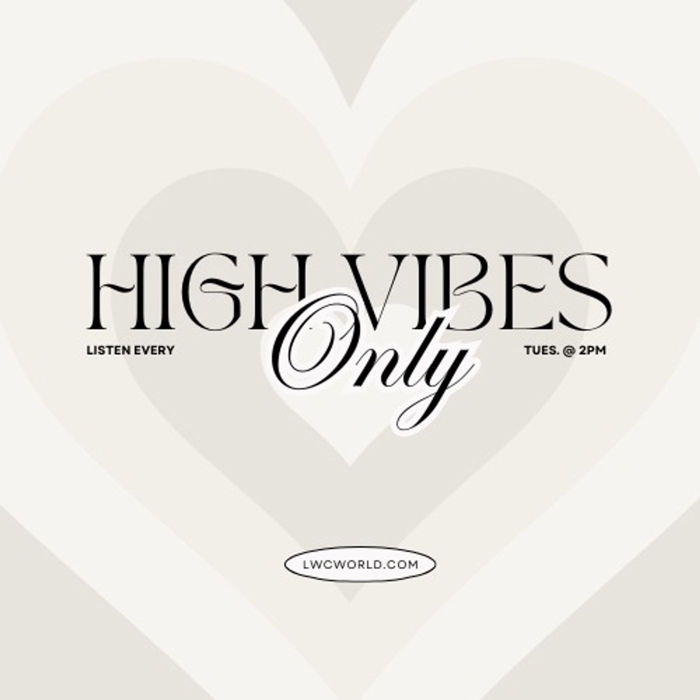 High Vibes Only