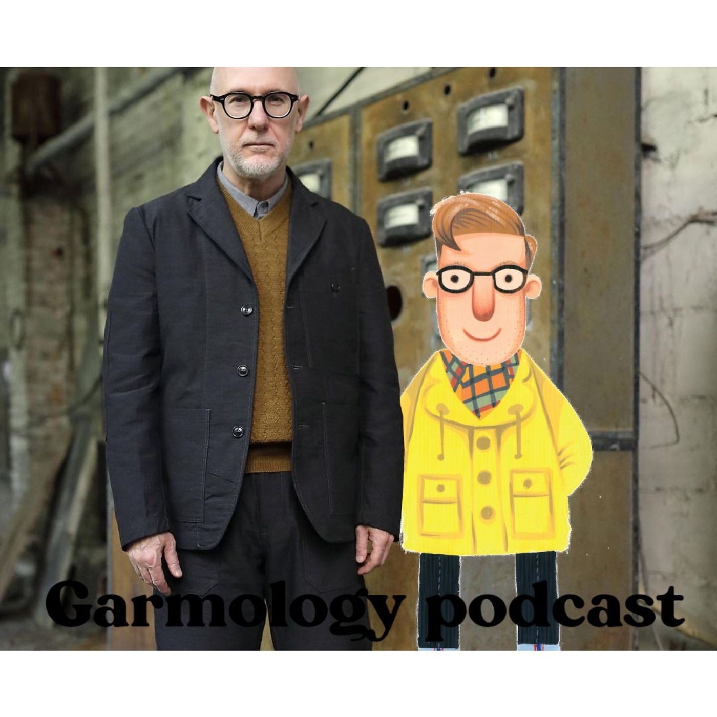 Garmology - A podcast about clothes, and stuff.