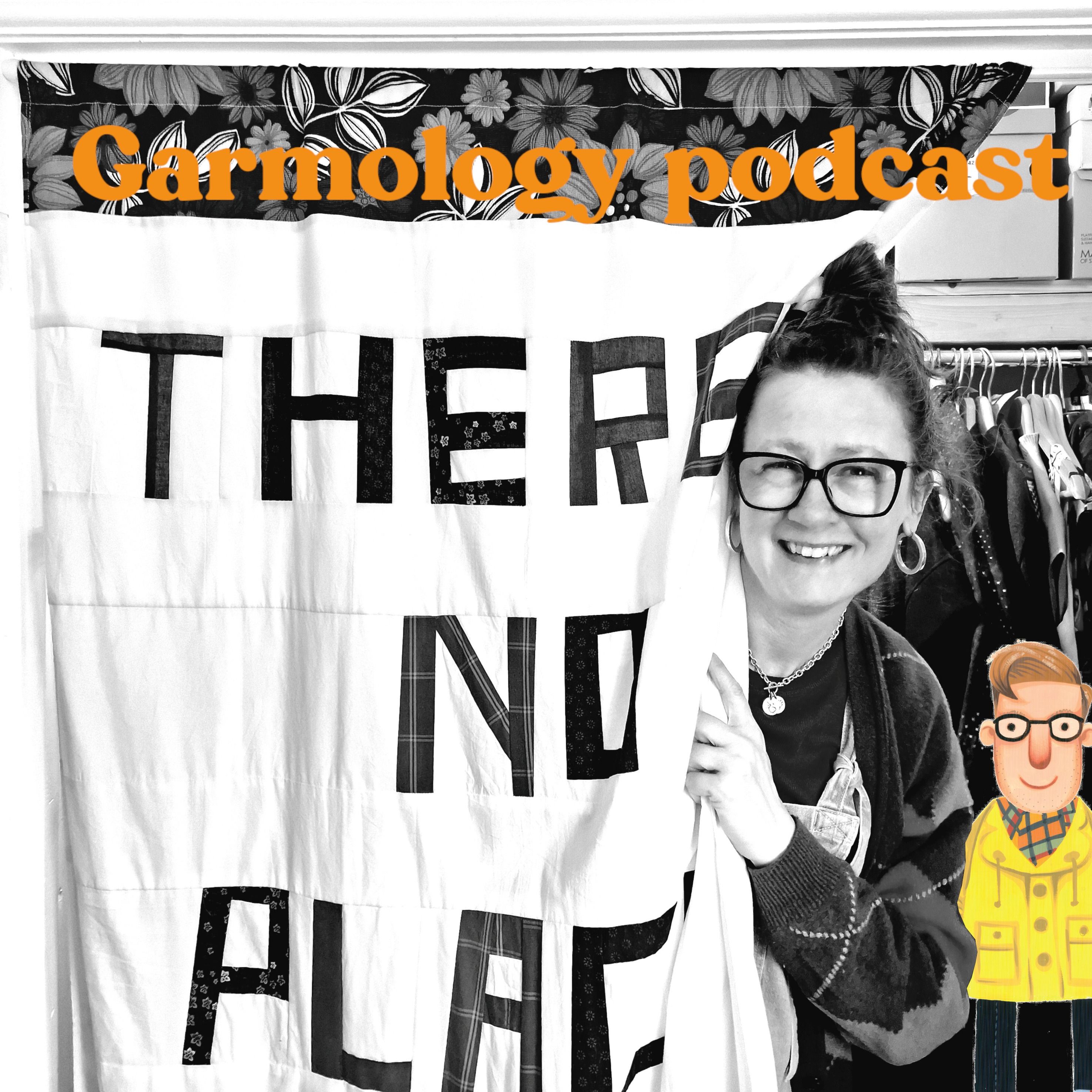 Garmology - Finding Meaning in the Clothes We Already Own  - With Wendy Ward(#162)