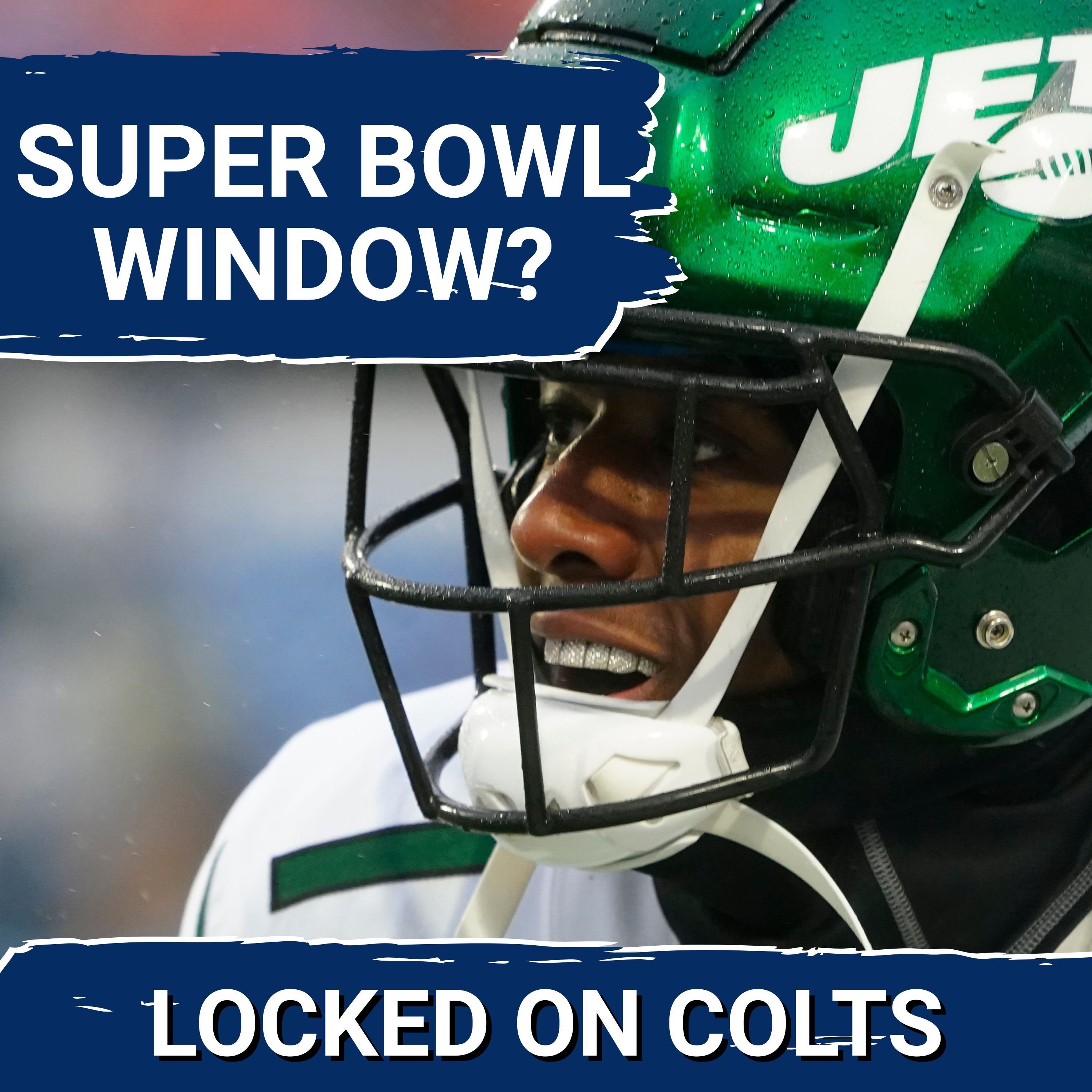 COLTS SQUAD SHOW: Super Bowl WINDOW with Sauce | How Gardner Factors Now and in the Future for Colts