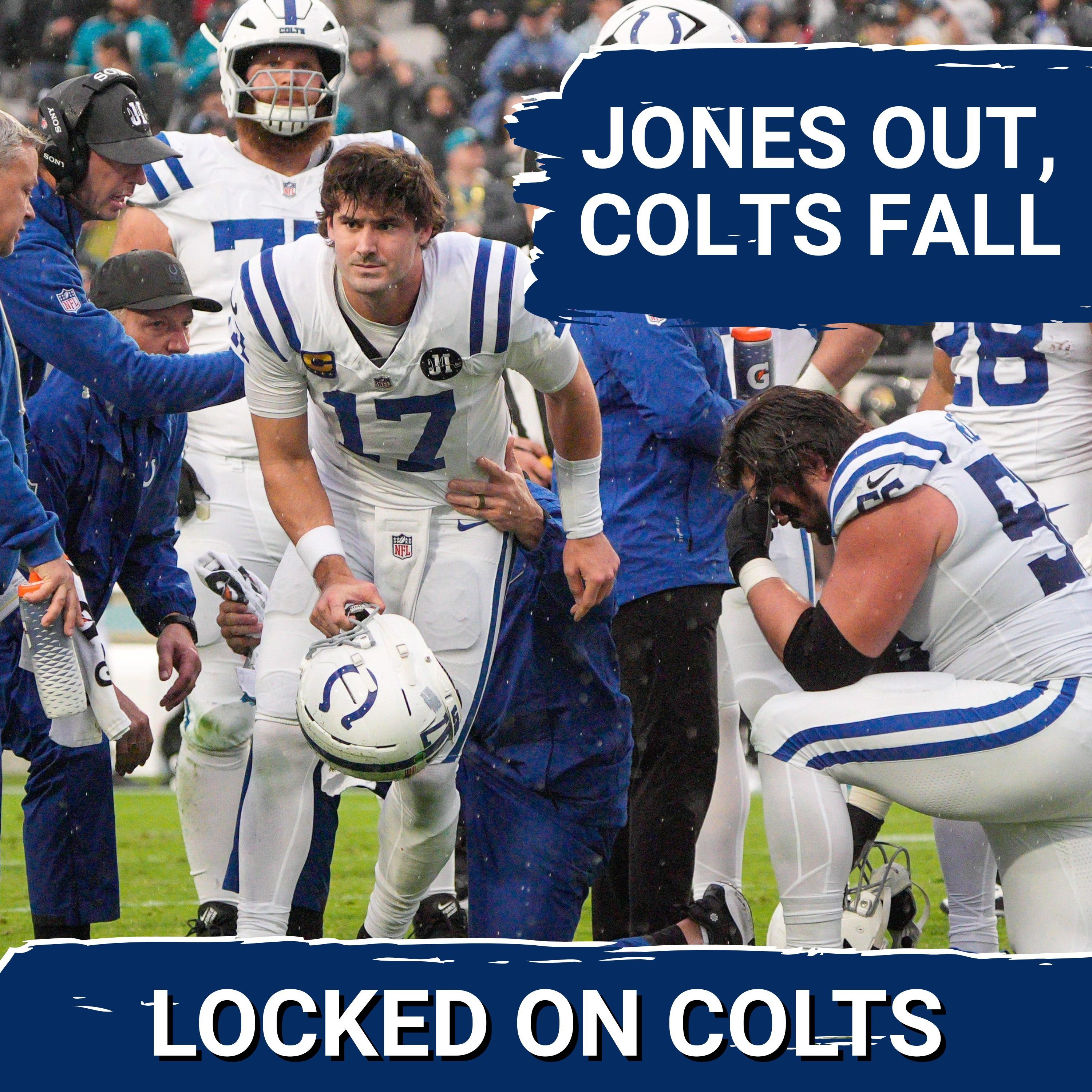 COLTS SQUAD SHOW: Daniel Jones HURT, Woes in Jacksonville Continue | Third Straight Loss for Colts