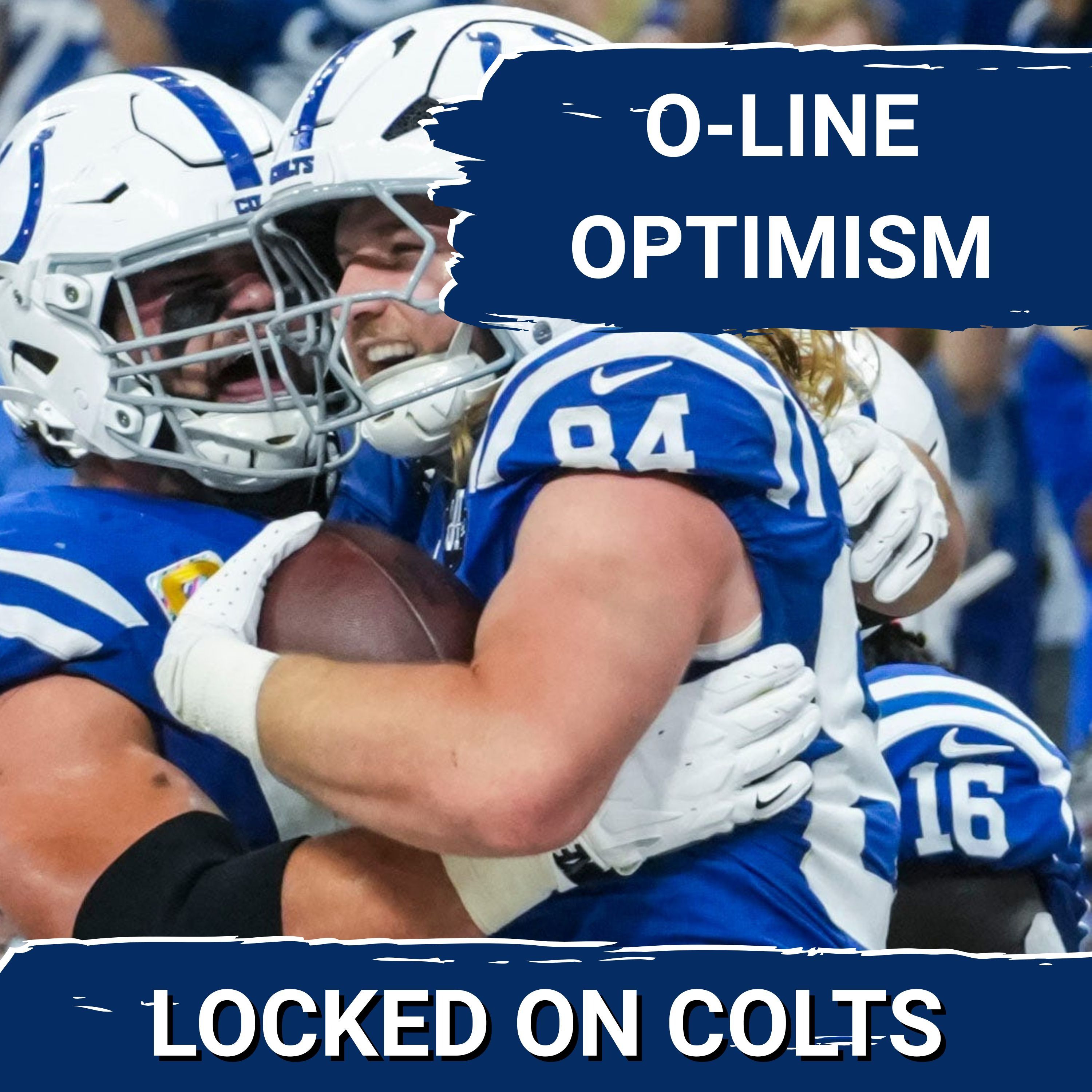 COLTS SQUAD SHOW: OPTIMISM for Offensive Line | Reviewing O-Line Performance and 2026 Projections