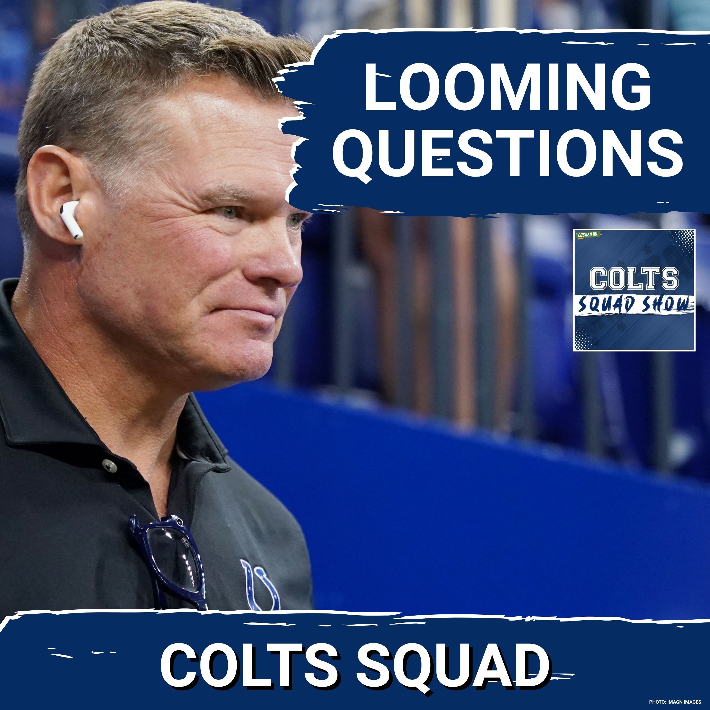 COLTS SQUAD SHOW: Season Opening QUESTIONS | Keenan Allen's Status, Cuts, and Where Richardson Fits!