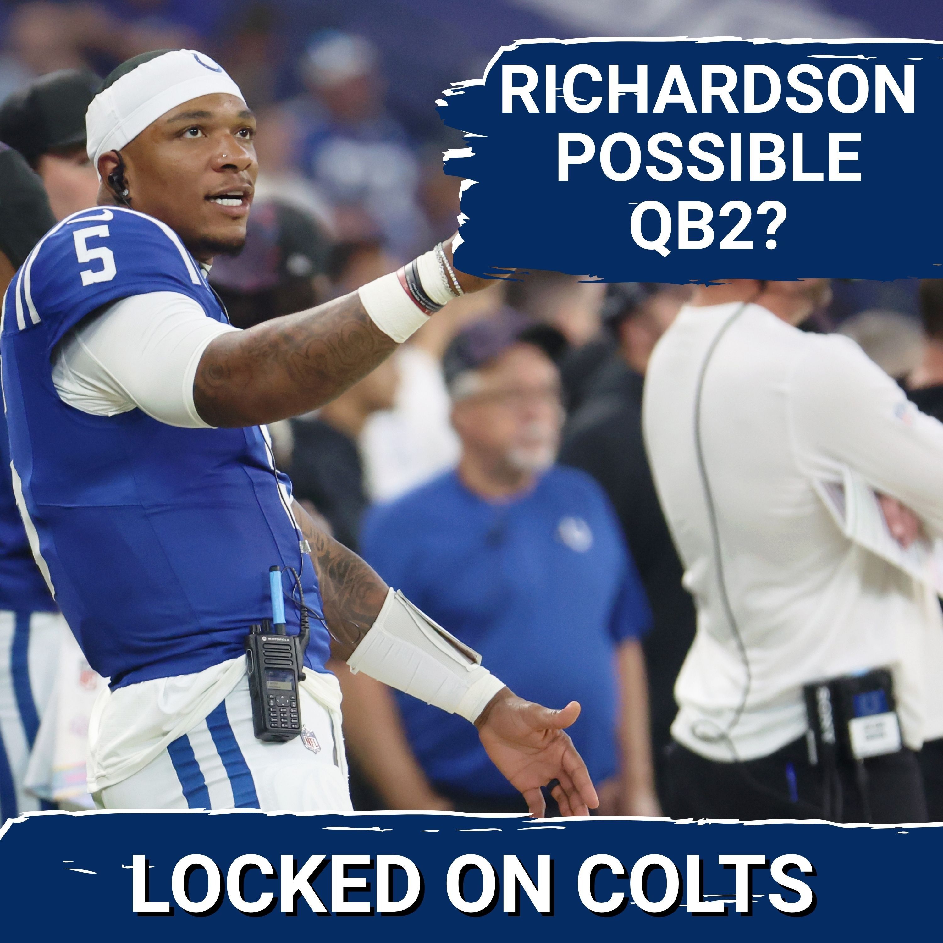 COLTS SQUAD SHOW: Richardson RETURNS | AR/Colts May Be Stuck With Each Other - Could He Be QB2?