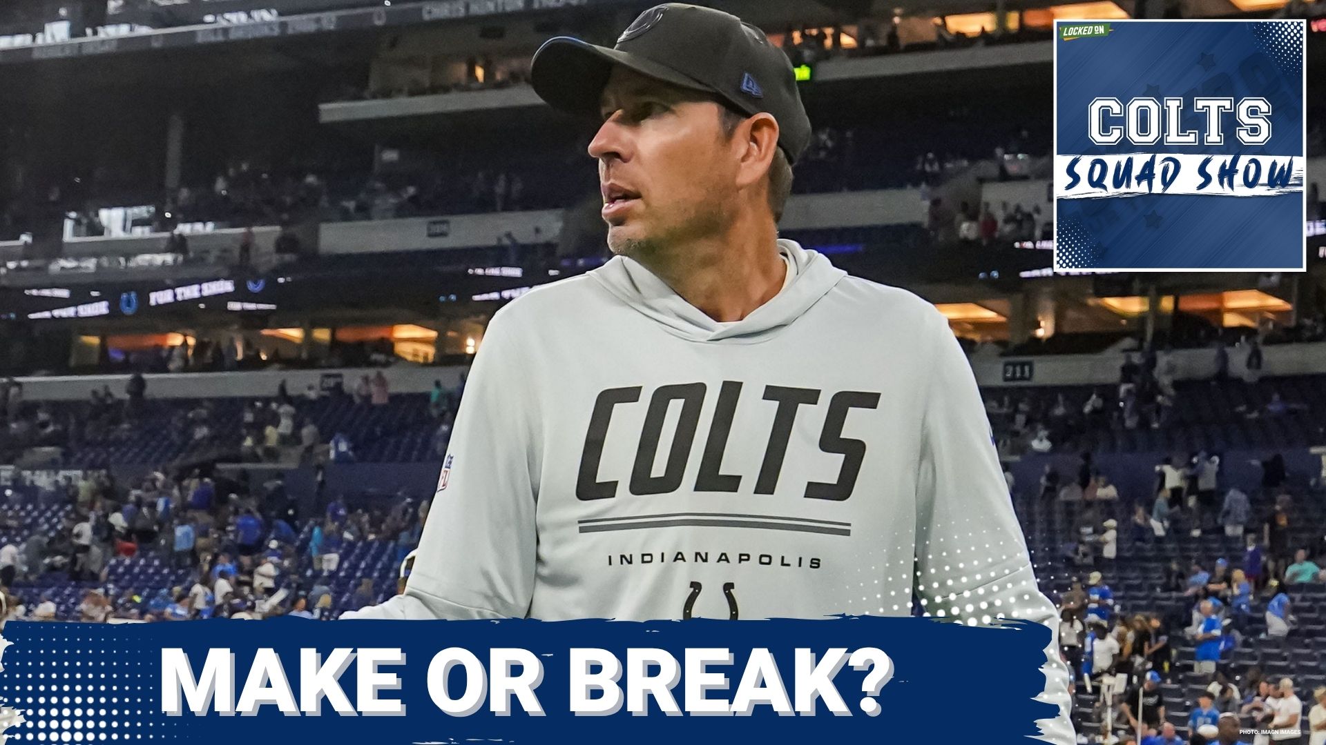 COLTS SQUAD SHOW: MAKE or BREAK? | What's on the Line in 2026 For Colts & Where is the Bar For 2026?