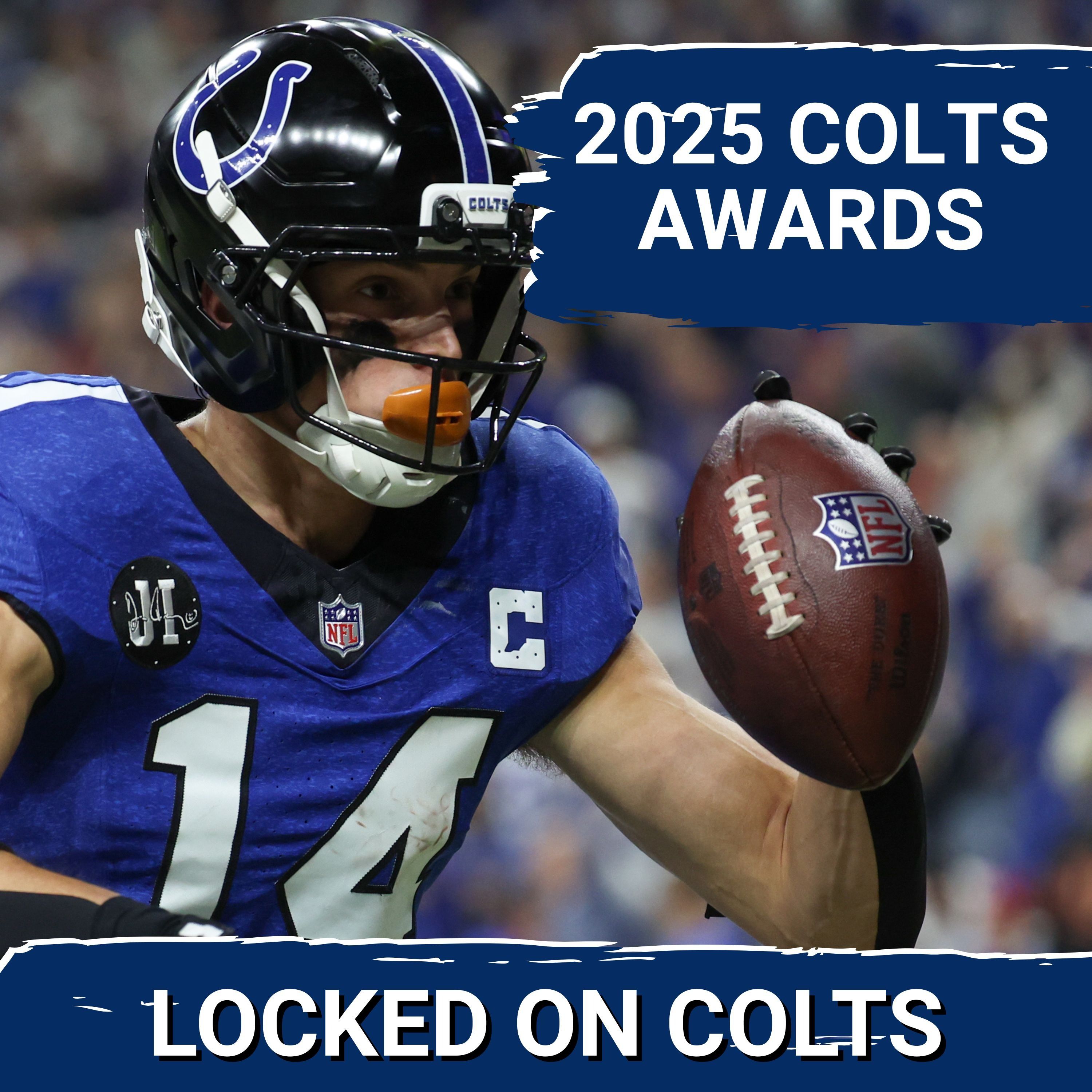 COLTS SQUAD SHOW: 2025 Colts AWARDS | We Pick Our Winners (and Losers) From the Colts Season