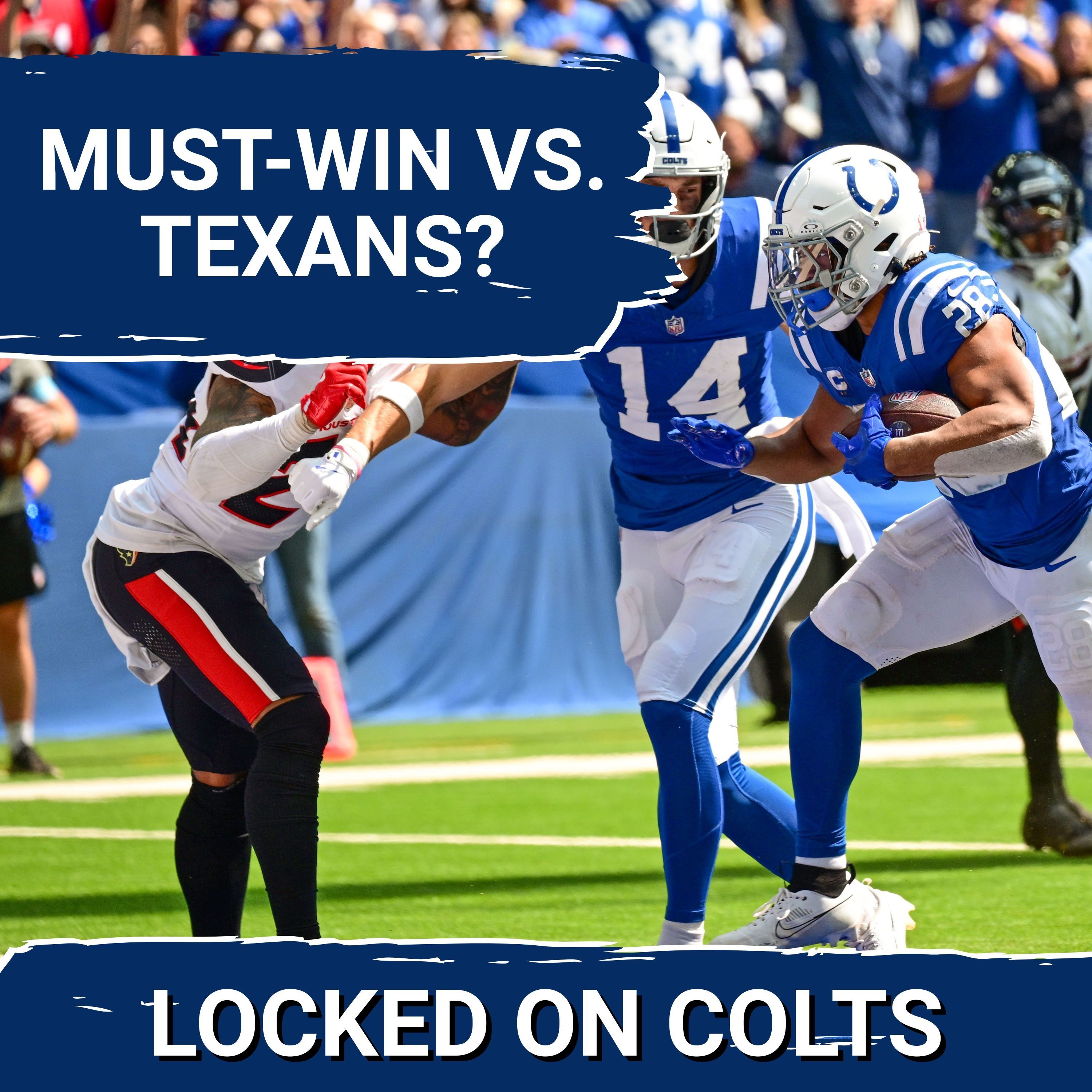 COLTS SQUAD SHOW: Is This MUST WIN for Colts ? | Indianapolis Looks To Hold Off Houston in AFC South