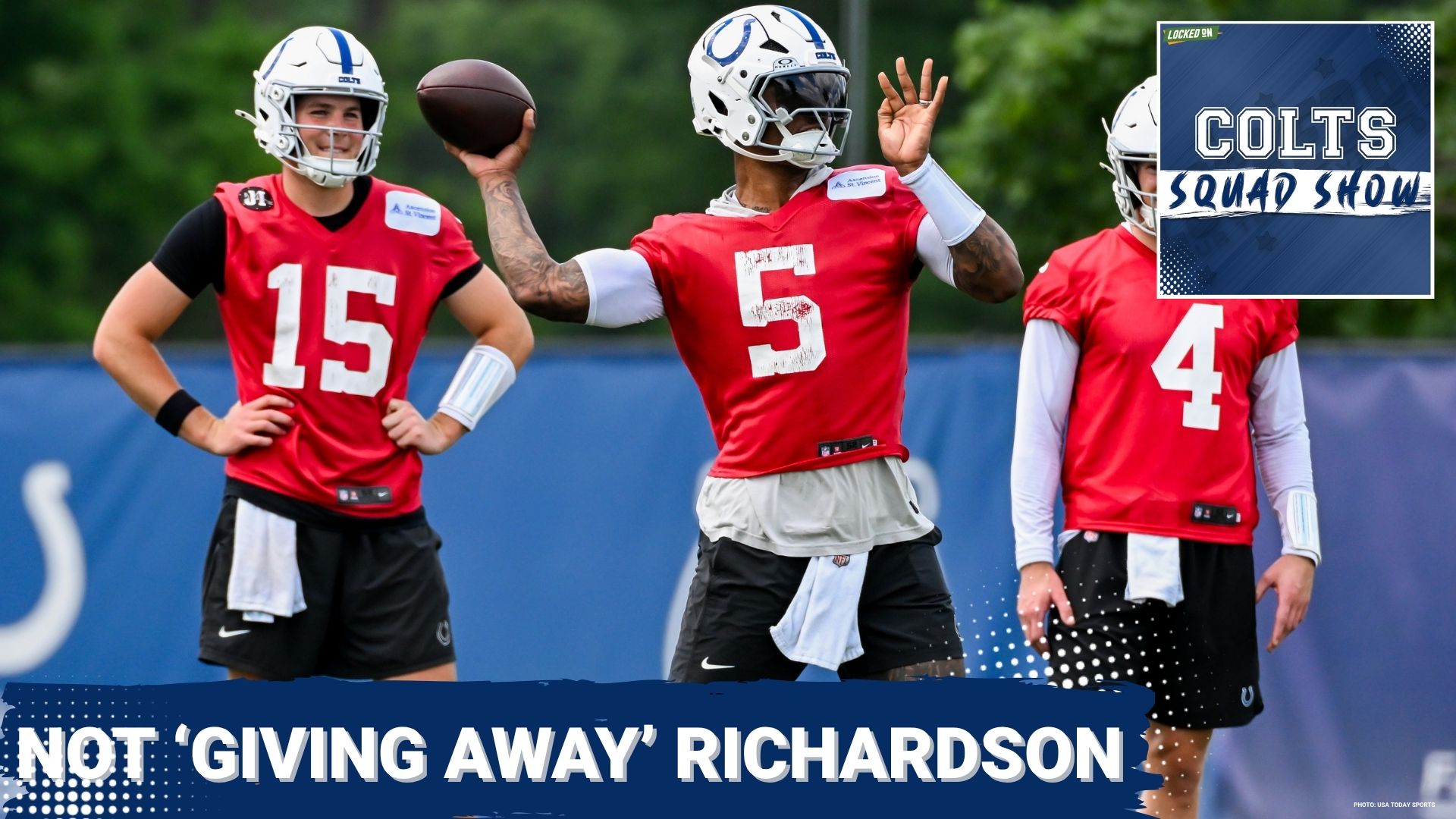 COLTS SQUAD SHOW: FINAL Days for Richardson? Latest on QB's Future and Early Colts Camp Impressions!