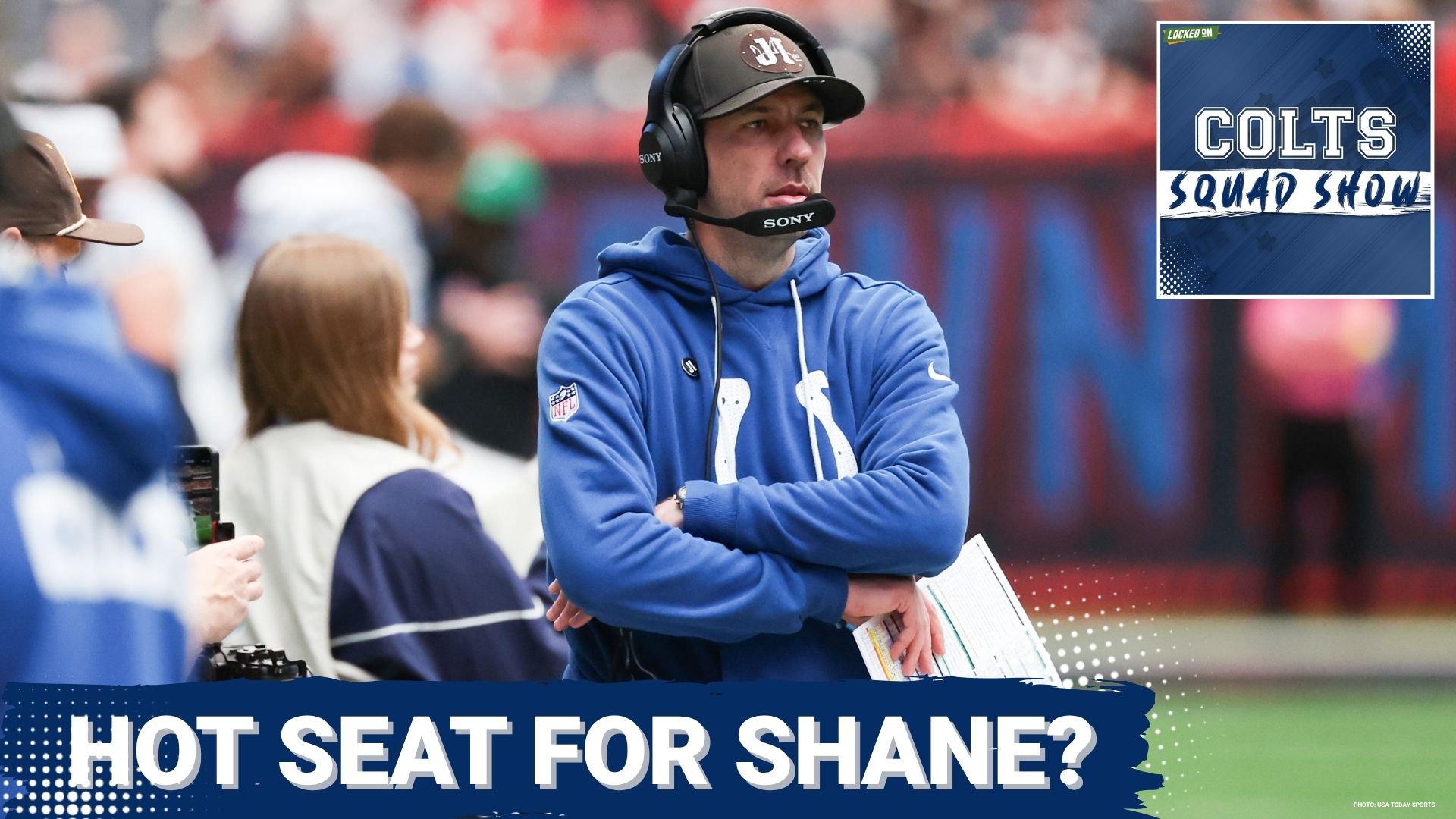 COLTS SQUAD SHOW: HOT SEAT | Expectations and Evaluations for Head Coach Shane Steichen this season