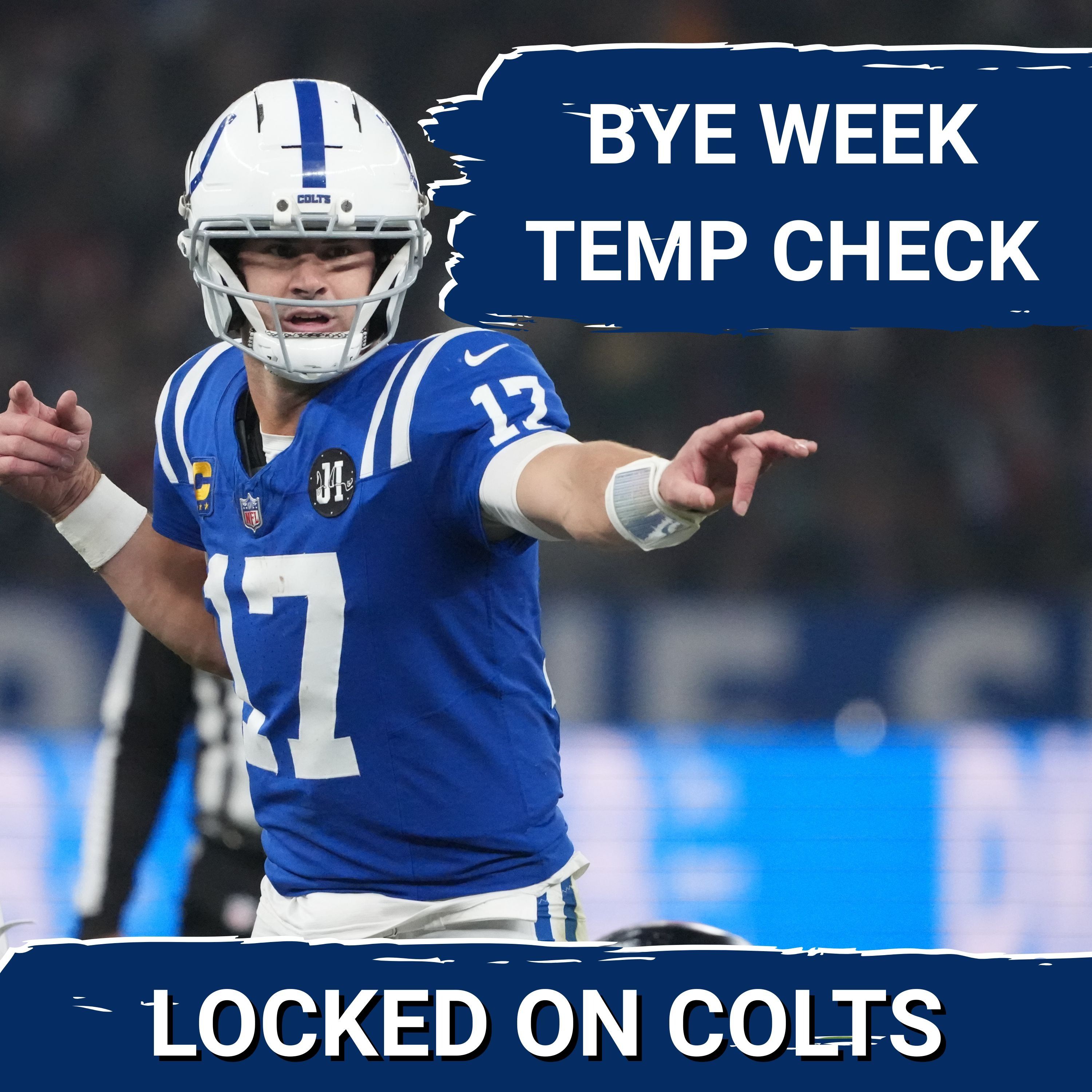 COLTS SQUAD SHOW: Bye Week TEMPERATURE check | Gauging Indianapolis Colts Heading Into Home Stretch