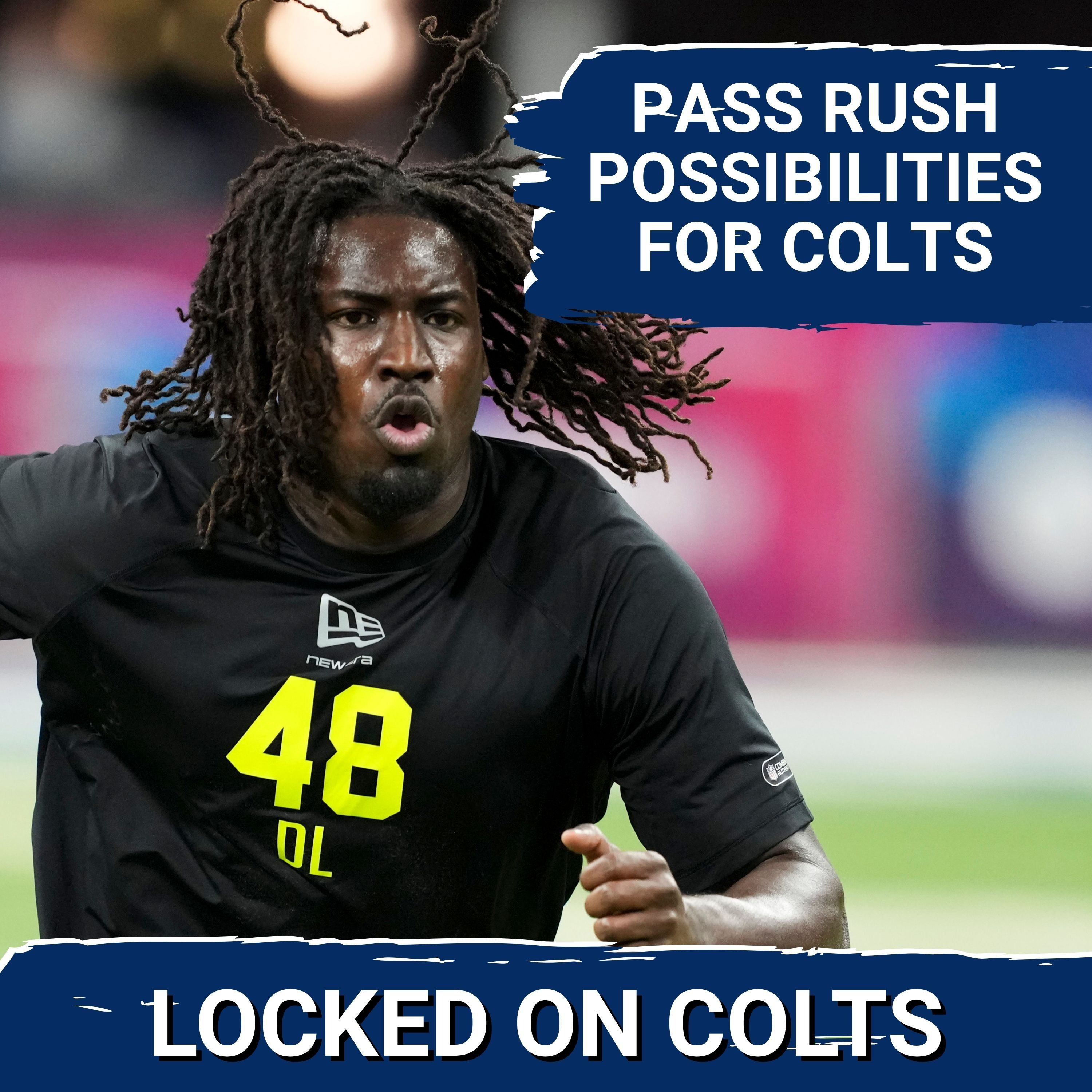 COLTS SQUAD SHOW: Pass Rush PROS | Which Rookie Could Fill Indy's Edge Need Alongside Laiatu Latu?