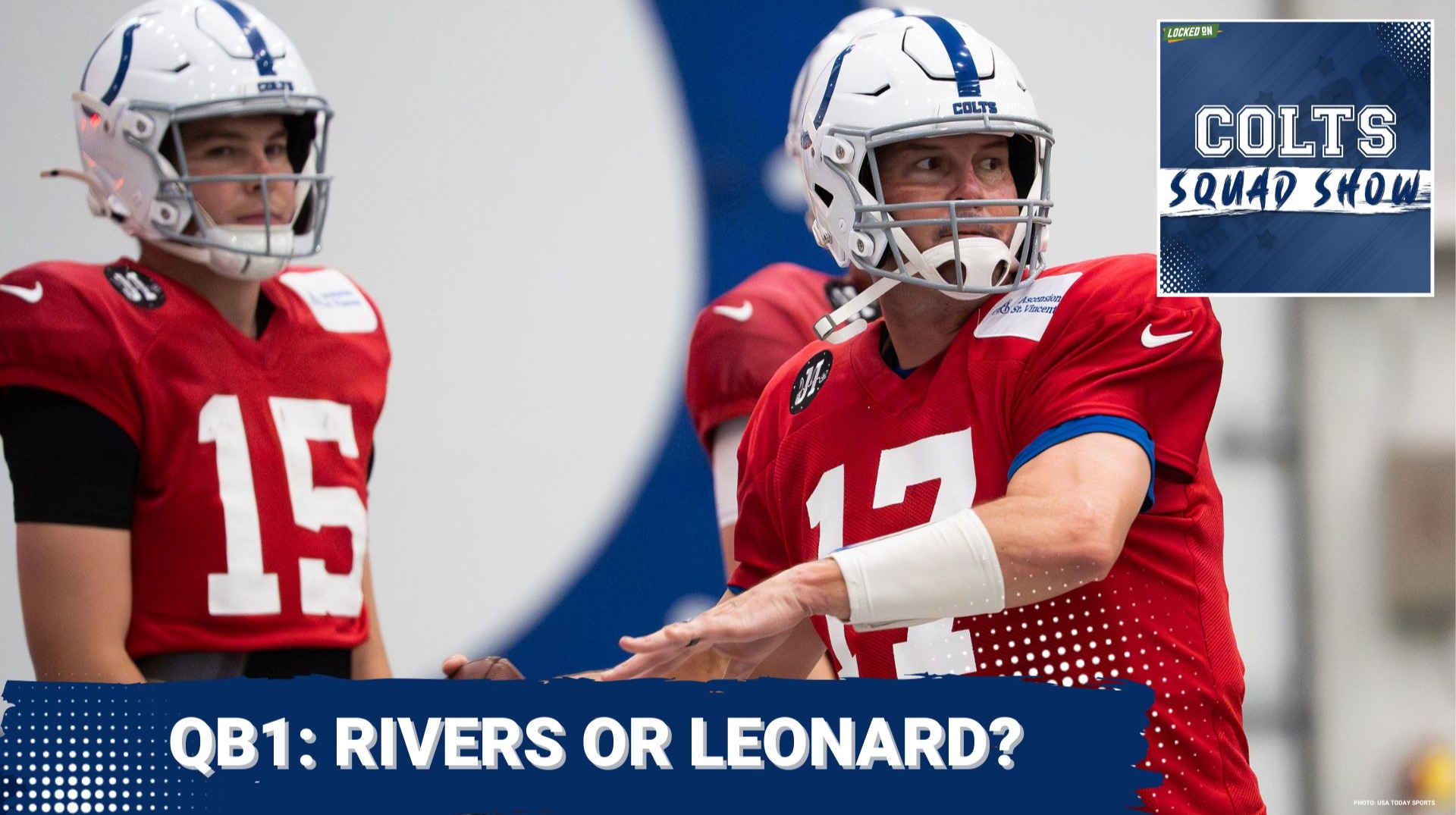 COLTS SQUAD SHOW: QB CONUNDRUM- Philip Rivers or Riley Leonard? Can Colts Overcome Injury Situation?