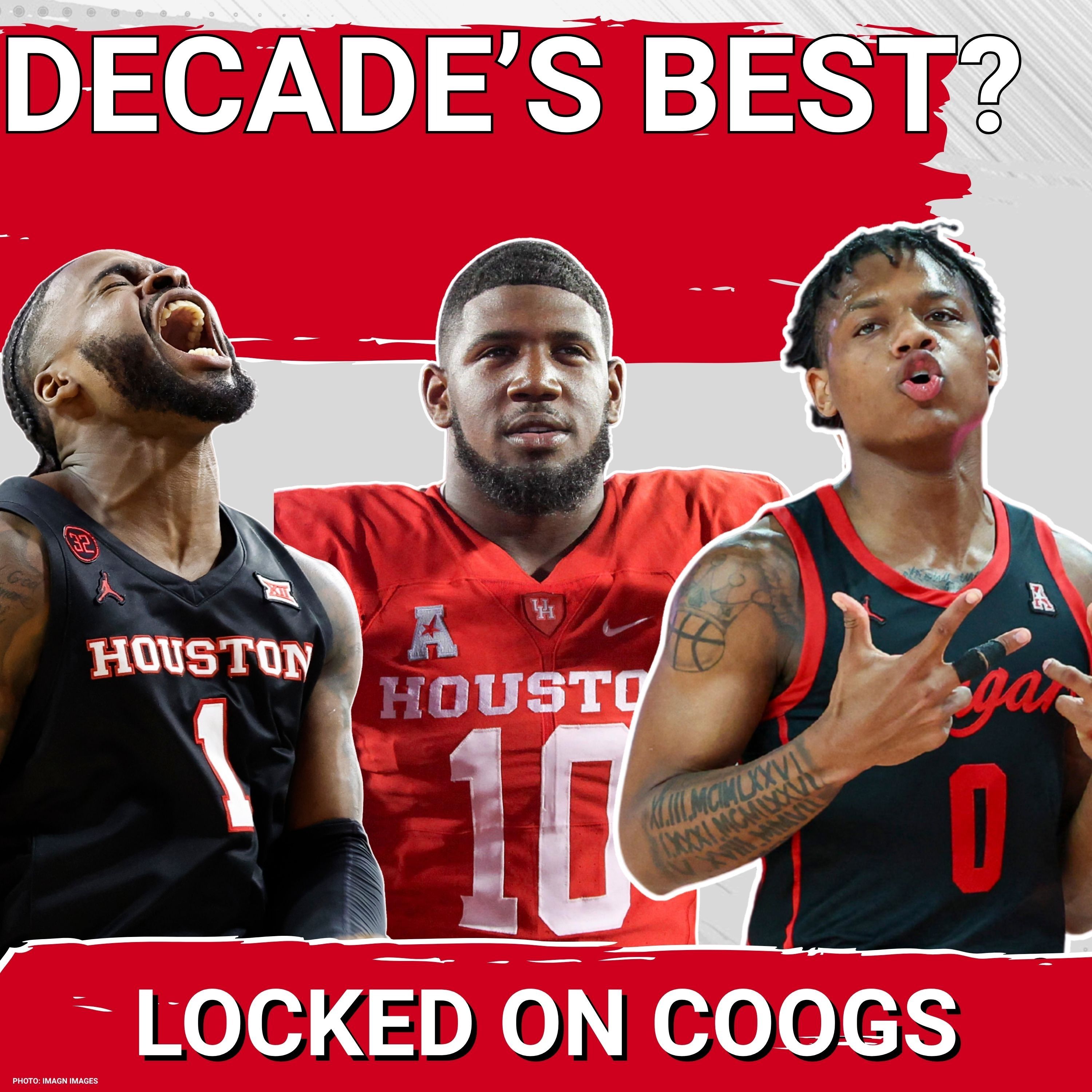 LEGENDARY: A Decade of DOMINANT Houston Cougars! Who Snags TOP Spot of the Last Decade? episode artwork