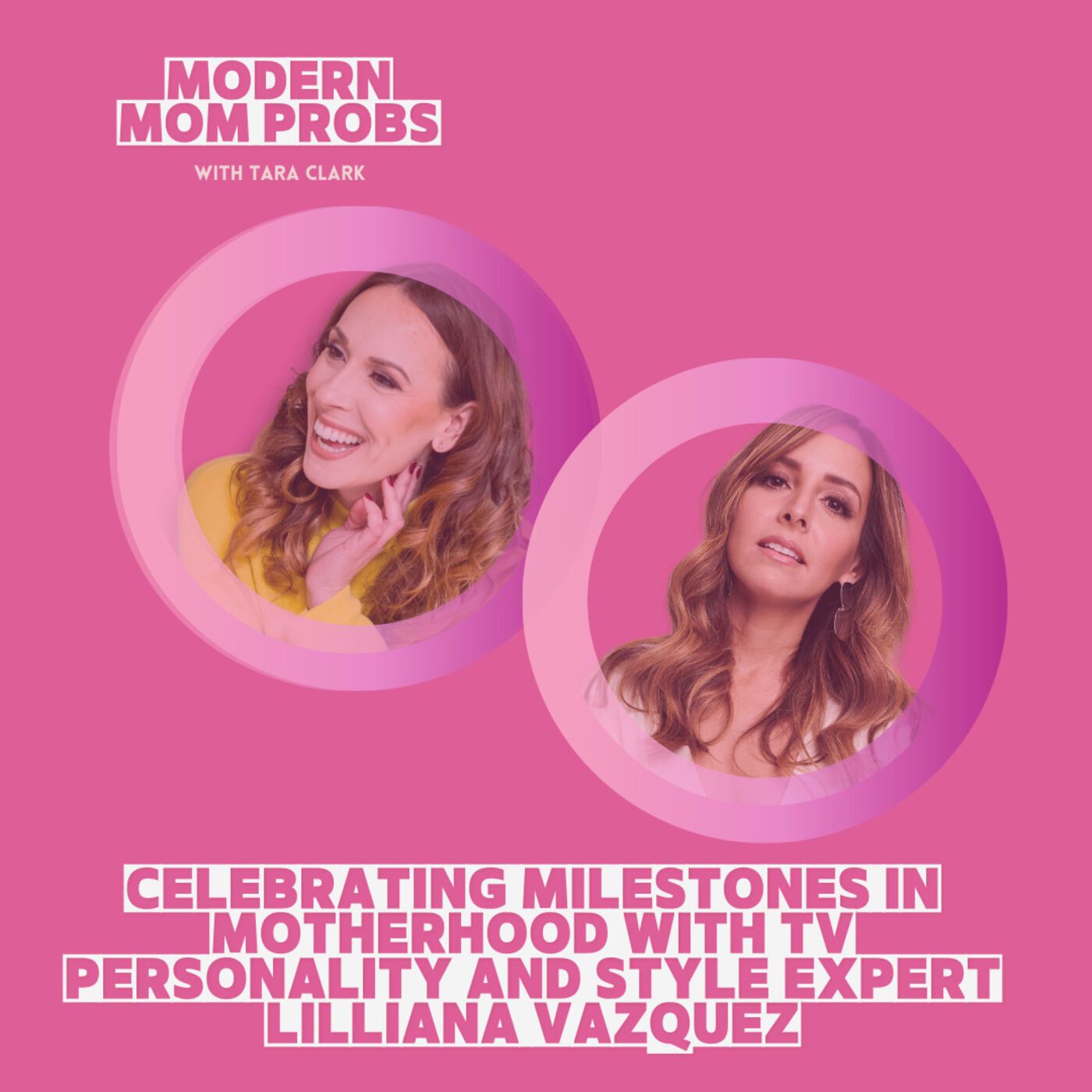 Celebrating Milestones in Motherhood with TV Personality and Style Expert Lilliana Vazquez