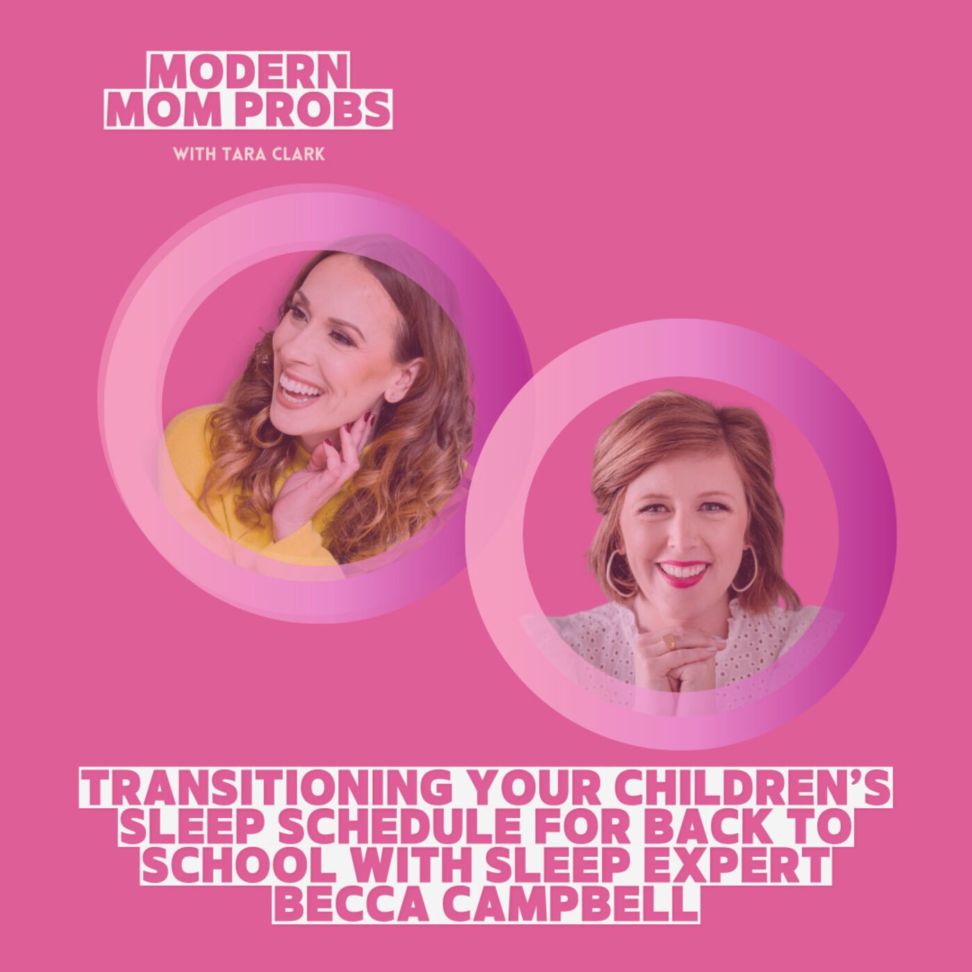 Transitioning Your Children’s Sleep Schedule for Back to School with Sleep Expert Becca Campbell