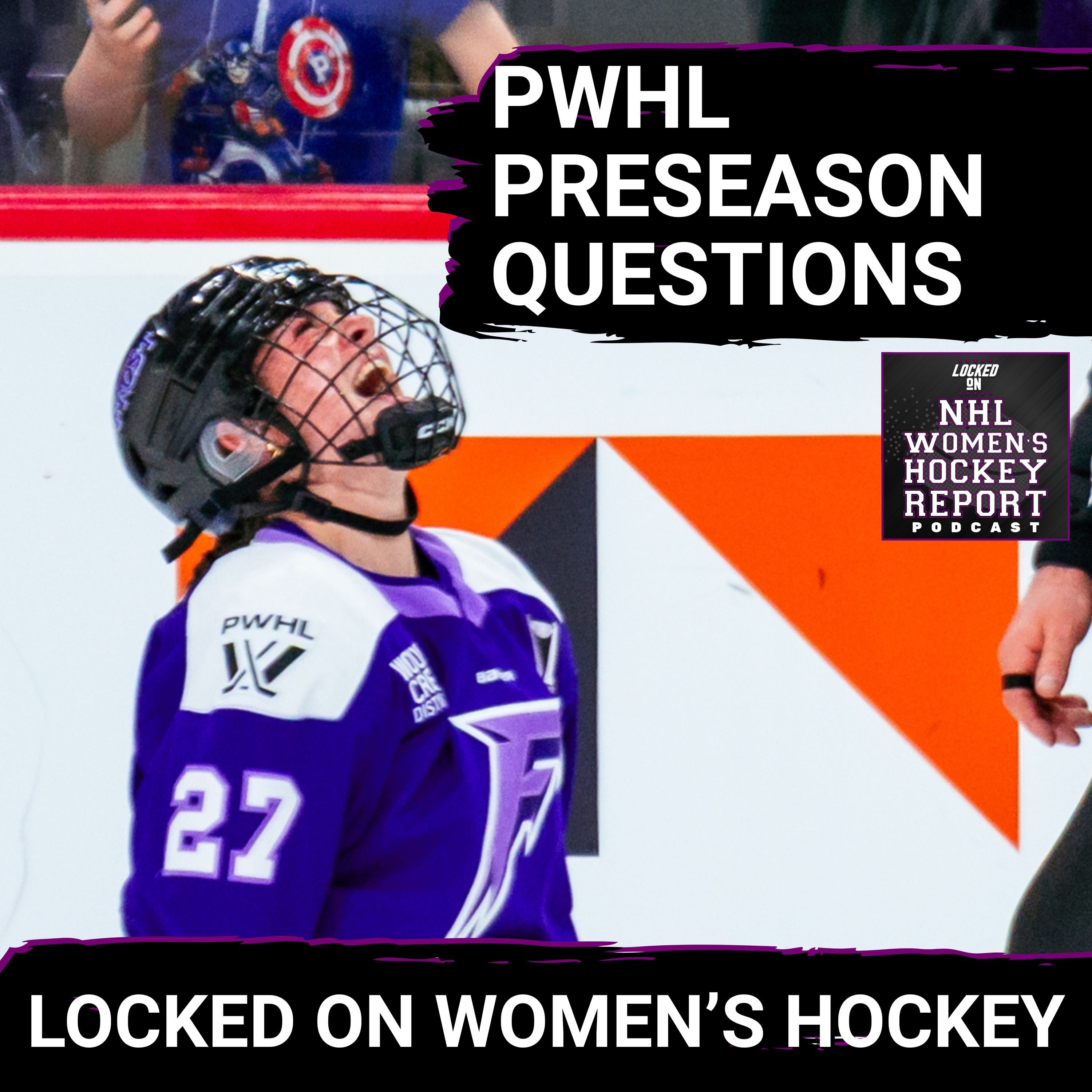 PWHL Preseason: What We Know & Big Questions Left!