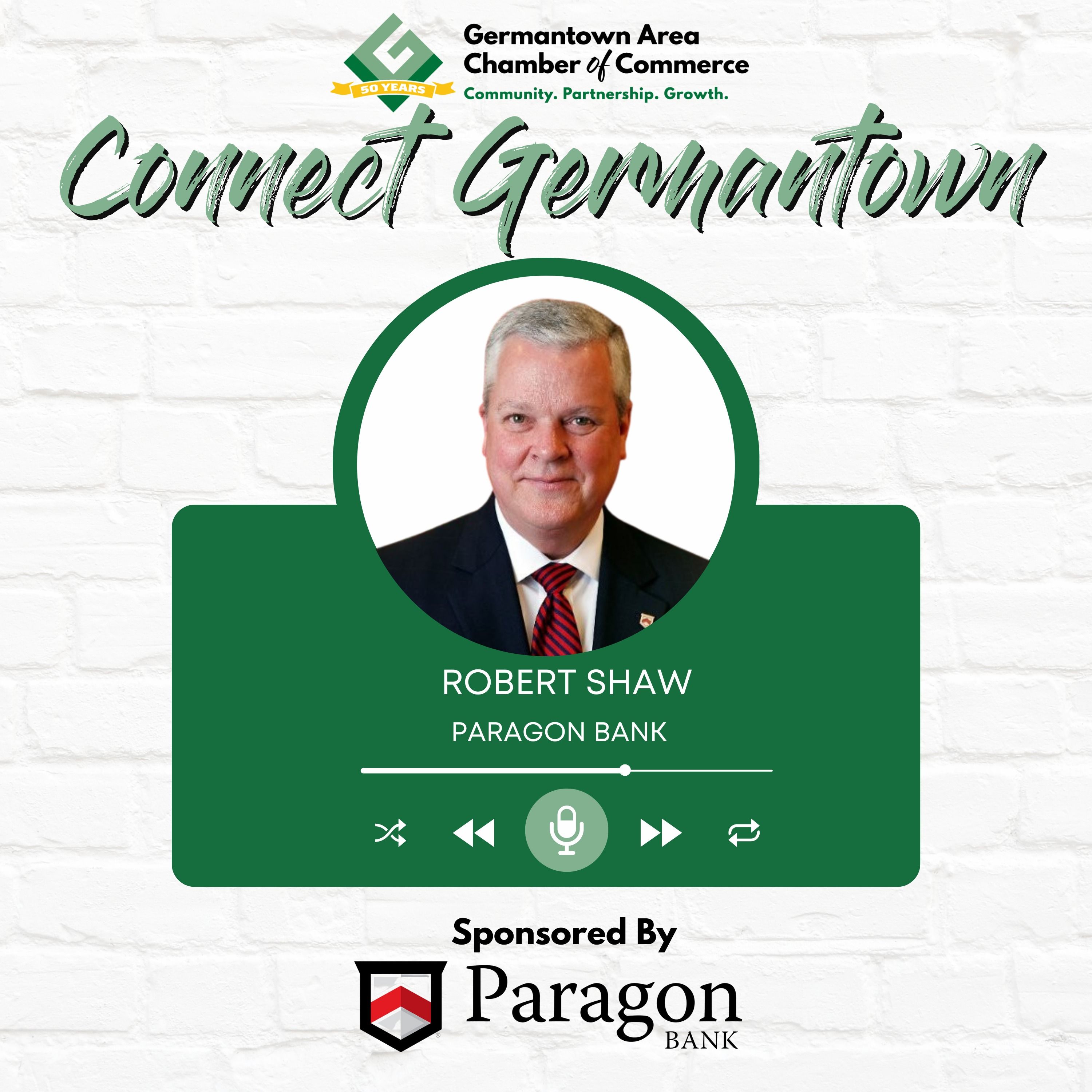 Assisting the Community Through Service and Banking with Robert S. Shaw, Jr. of Paragon Bank