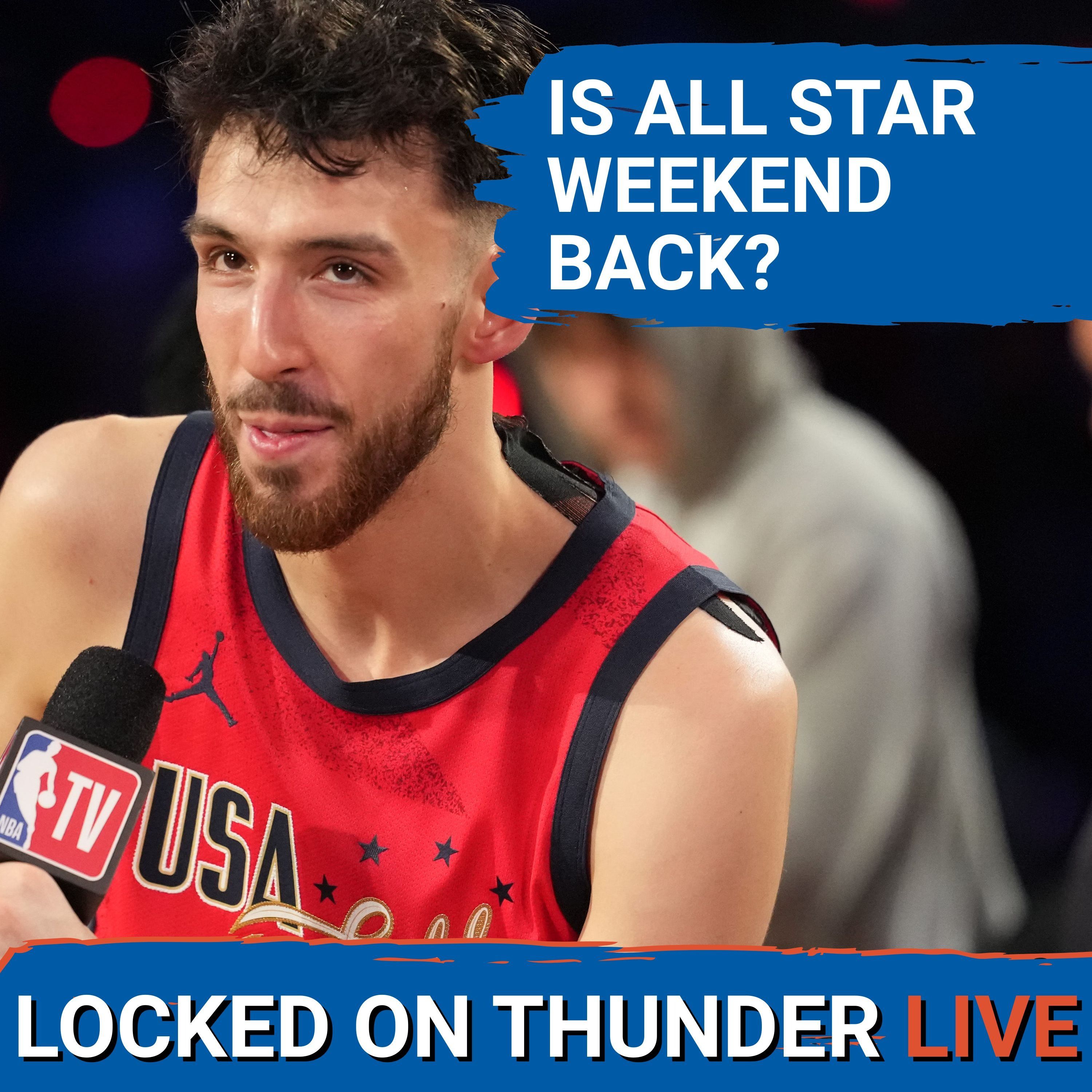Is NBA All-Star Weekend BACK? | How Will OKC Thunder Fair Post All-Star Break?