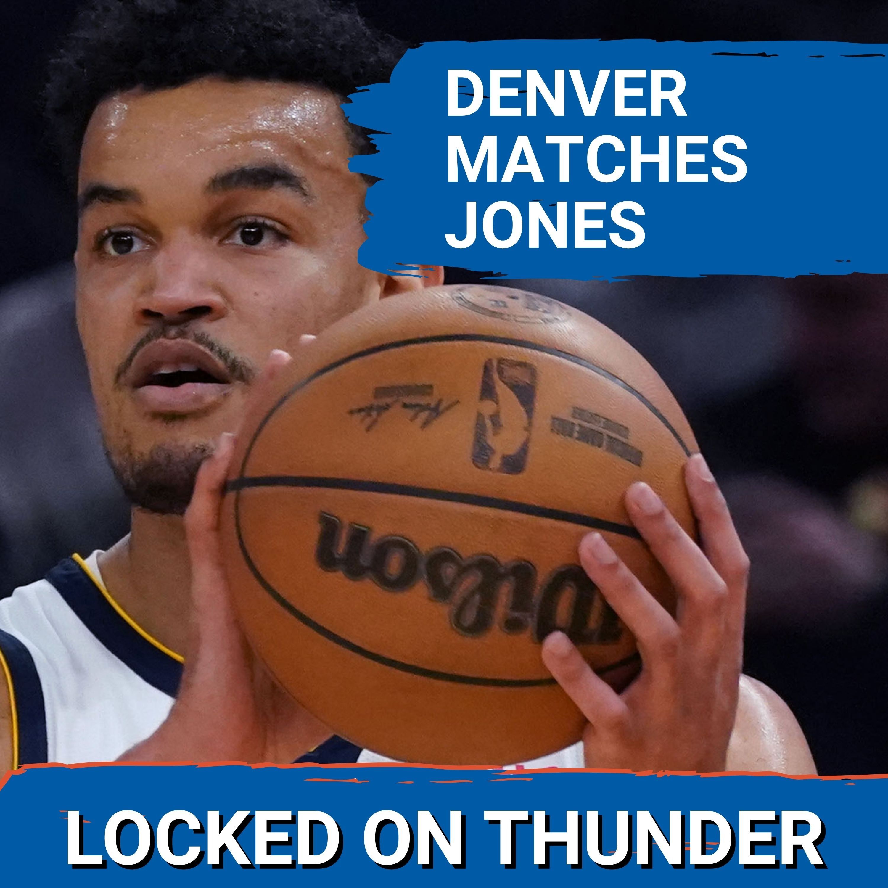 Denver MATCHES Spencer Jones Contract, OKC Thunder Roster Spot Opens episode artwork