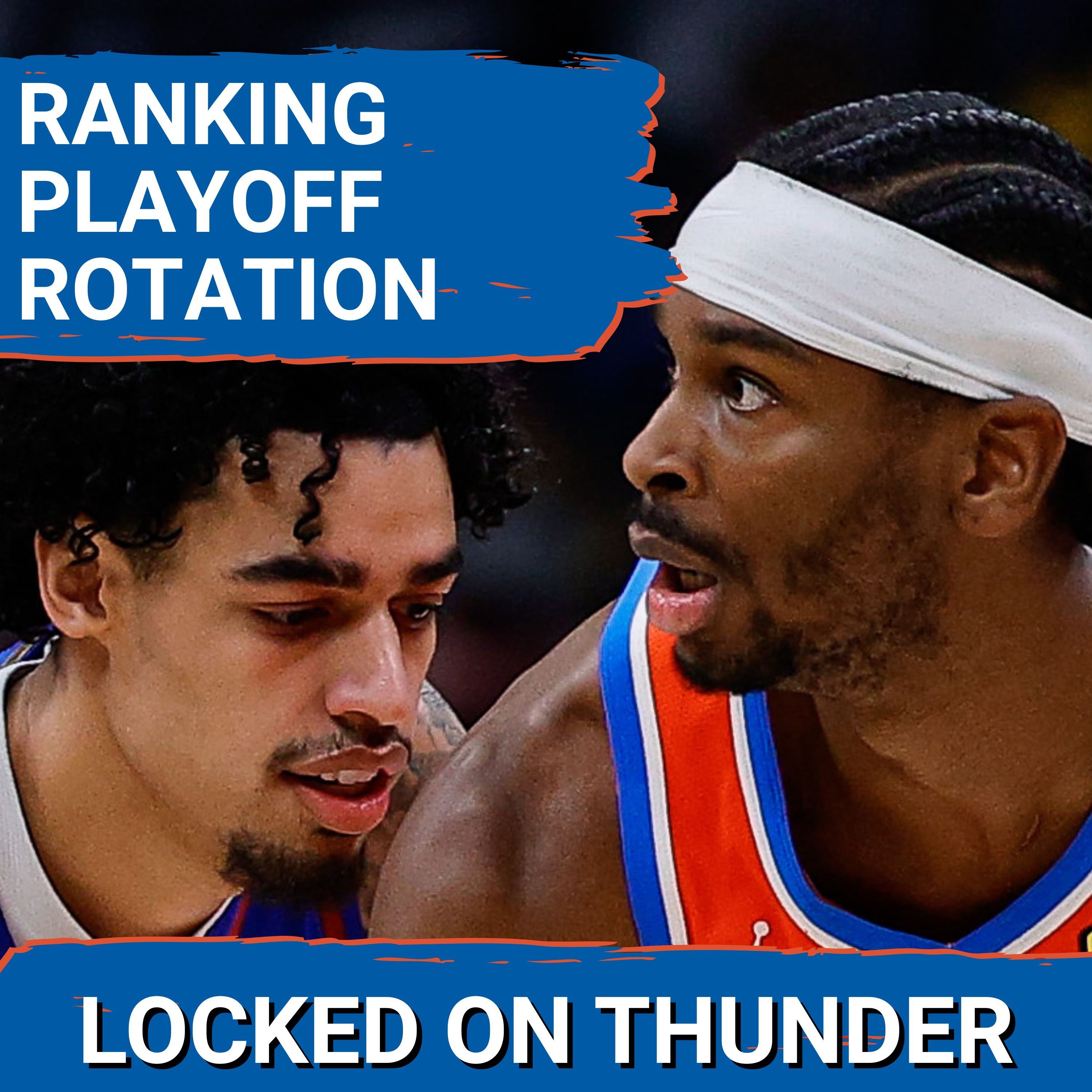 RANKING OKC THUNDER PLAYOFF ROTATION | NBA MVP Race | How OKC Can Survive The Week