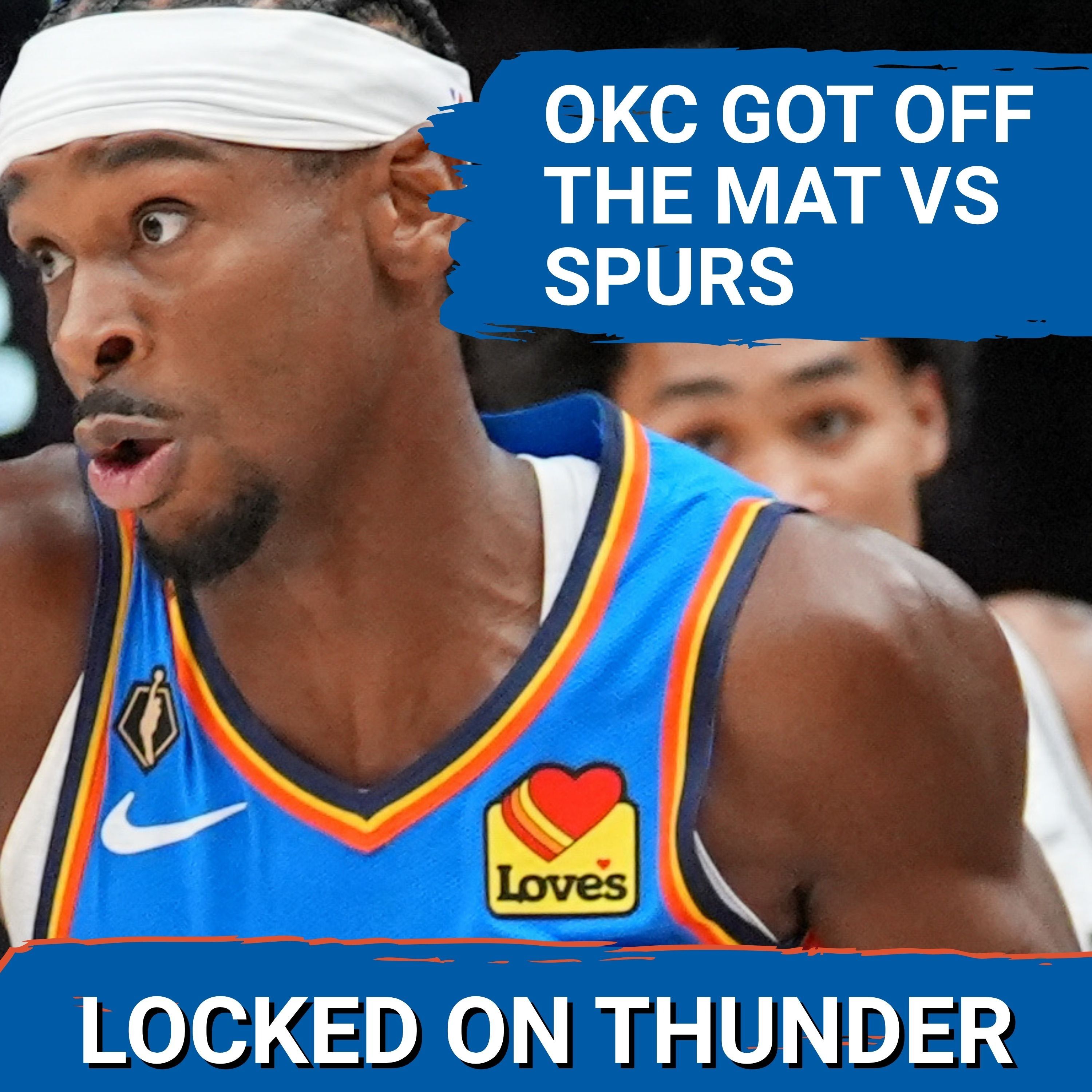 OKC Thunder BOUNCE BACK vs. Spurs | SGA is the BEST IN THE WORLD | Chet Holmgren GETS OFF THE MAT episode artwork