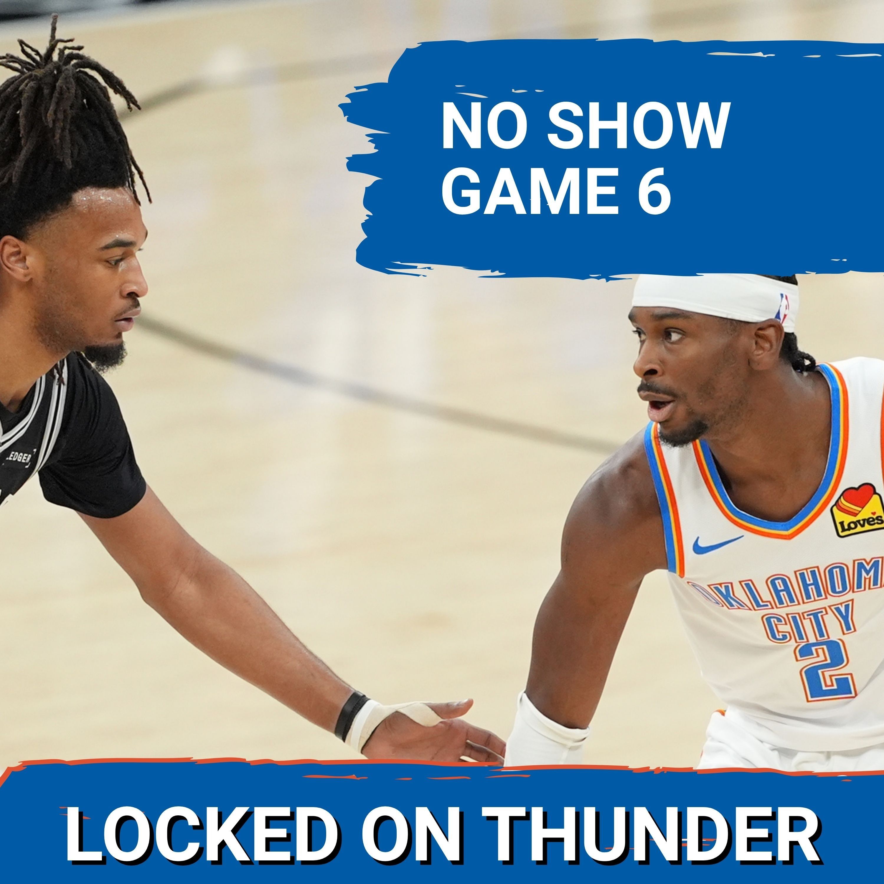 OKC Thunder NO SHOWS Game 6 | SGA MUST BE Better | Jalen Williams Returns episode artwork