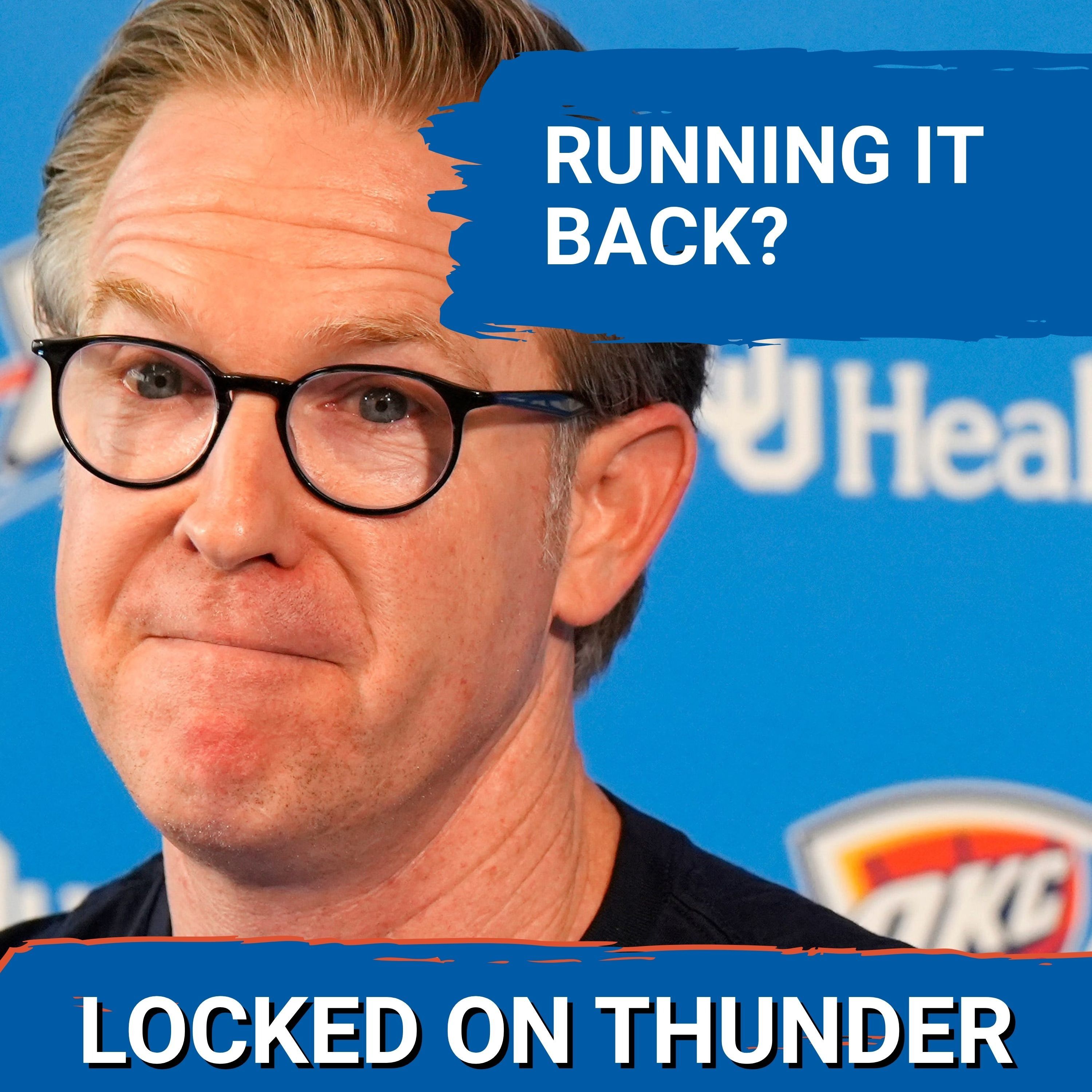 OKC Thunder RUNNING IT BACK? Sam Presti Dishes on 2nd Apron episode artwork