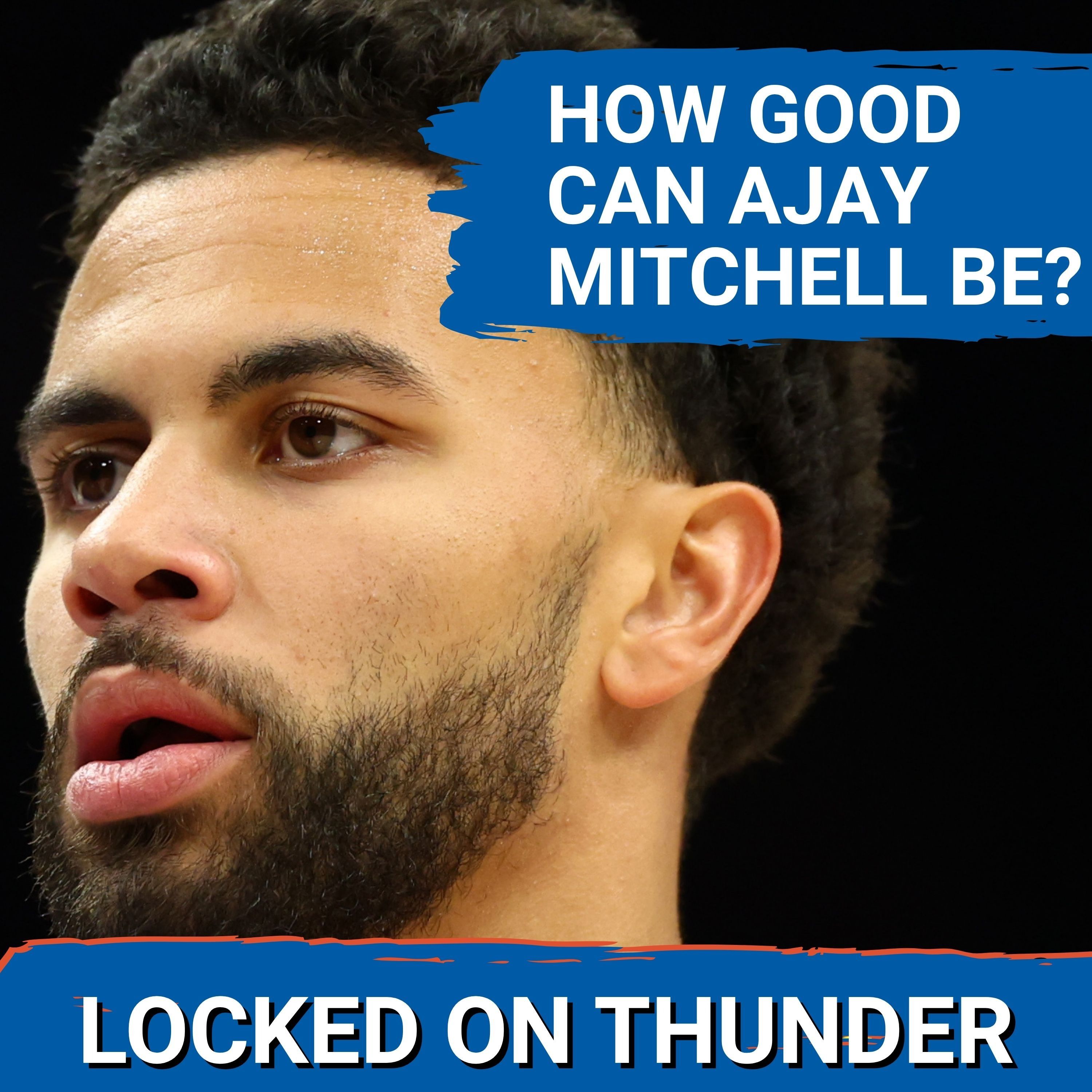 How Good Can Ajay Mitchell be For OKC Thunder | Guard Depth for the Thunder episode artwork