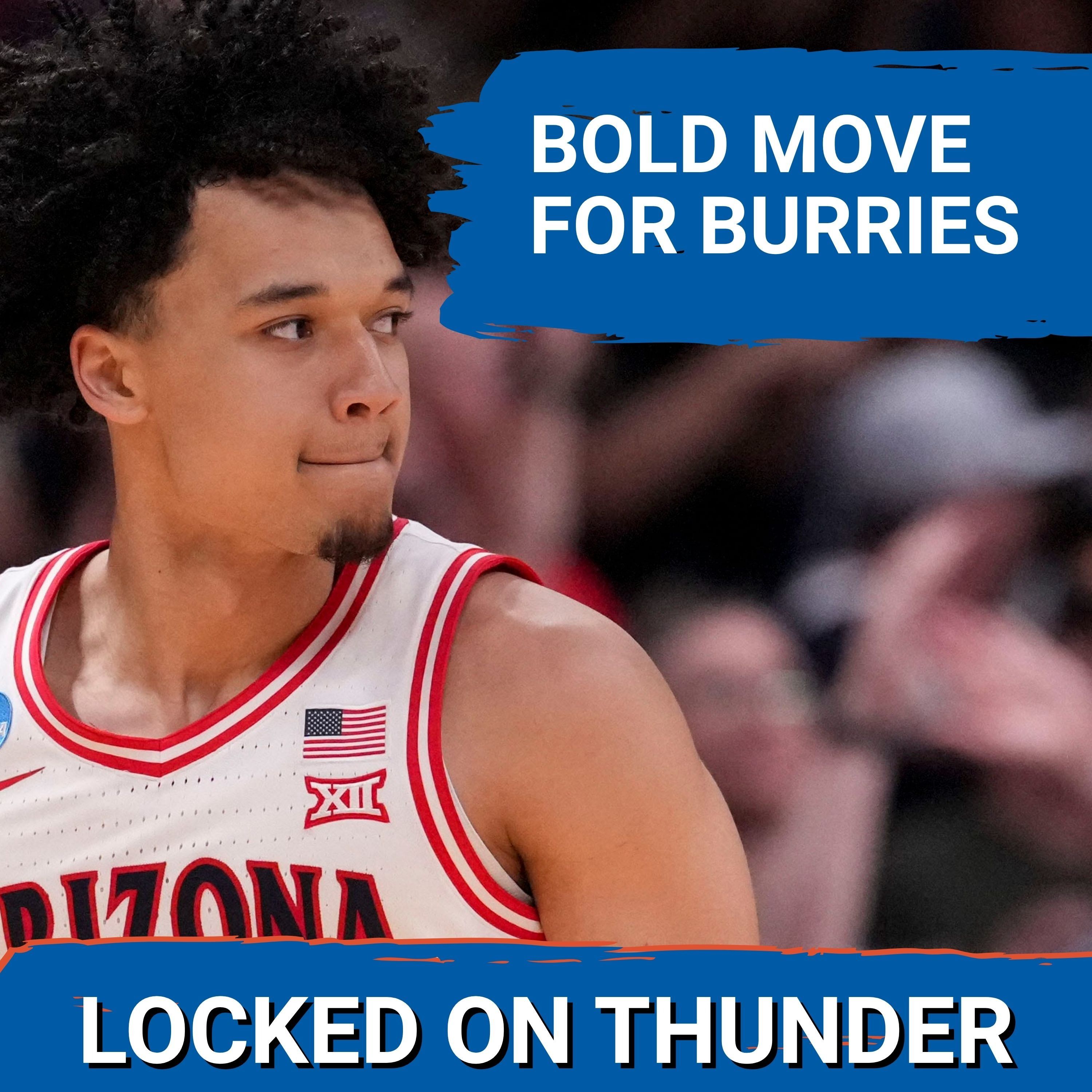 Should OKC Thunder TRADE UP for Brayden Burries in 2026 NBA DRAFT? episode artwork