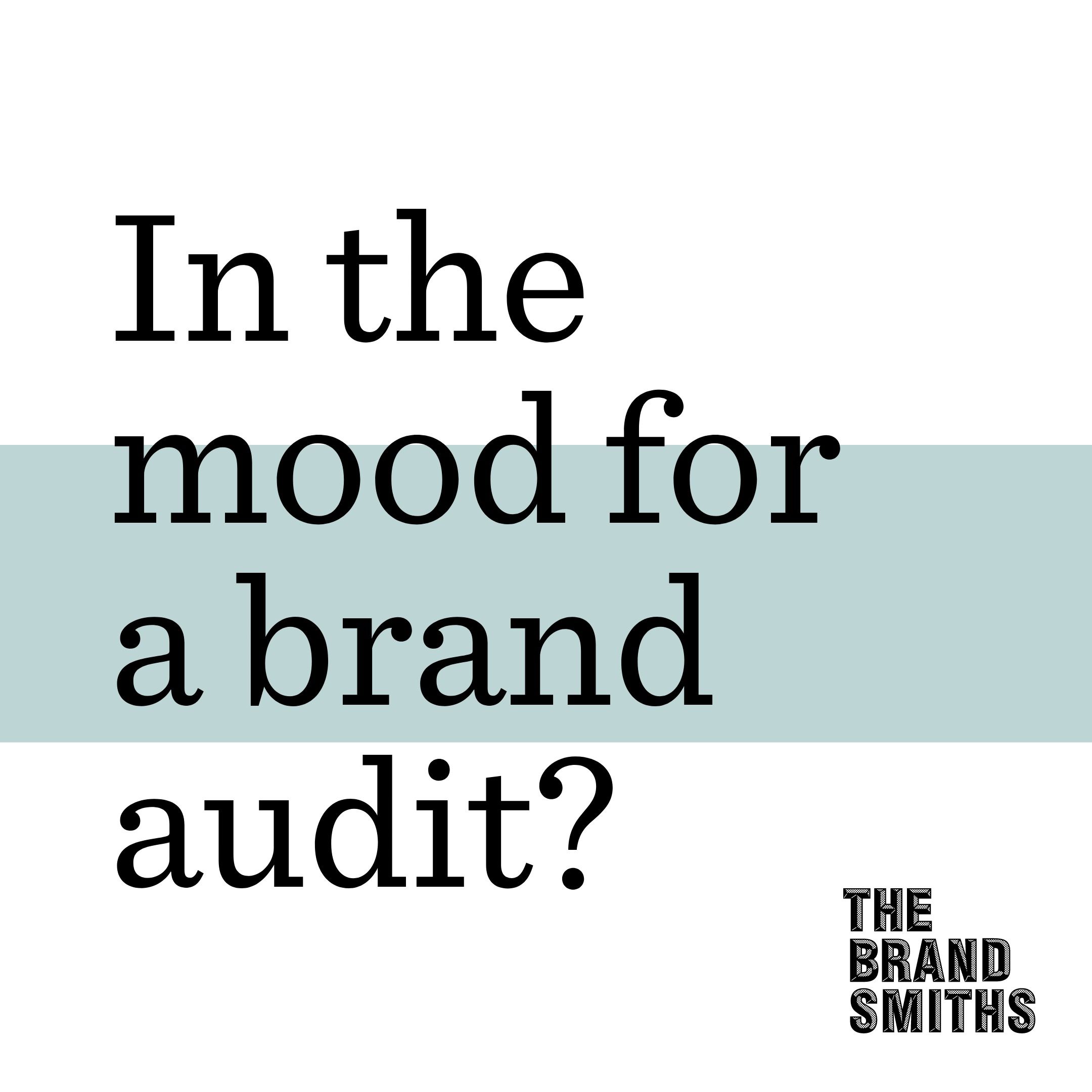 Need a Brand Audit?