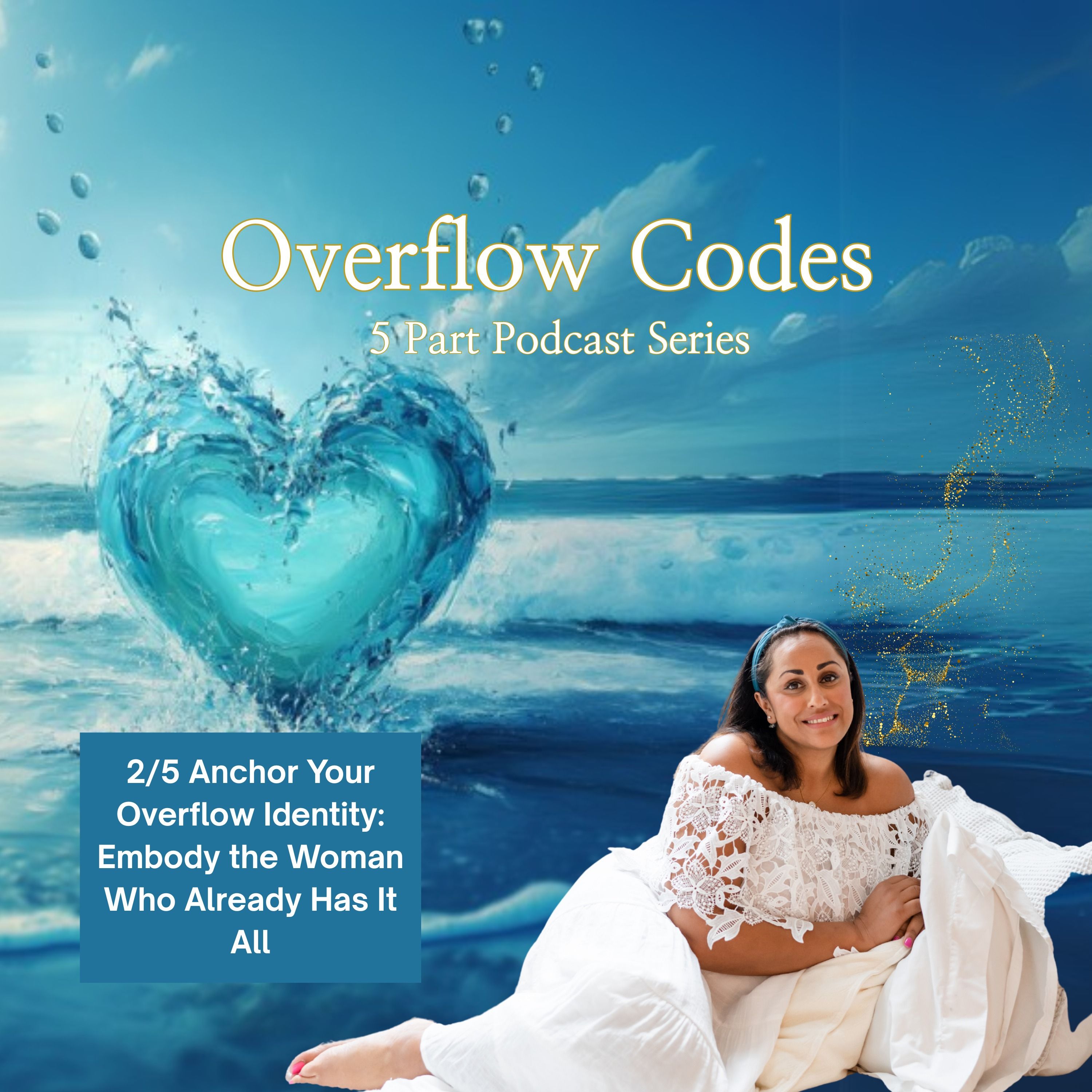 Anchor Your Overflow Identity: Embody the Woman Who Already Has It All