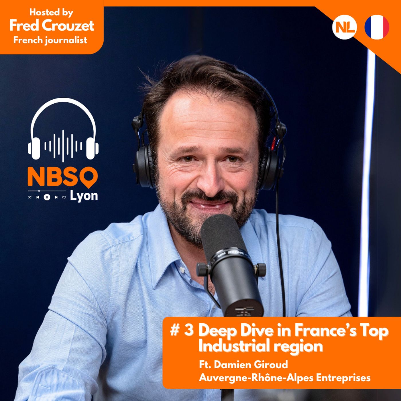 Episode 3: Deep Dive in France’s Top Industrial region episode artwork