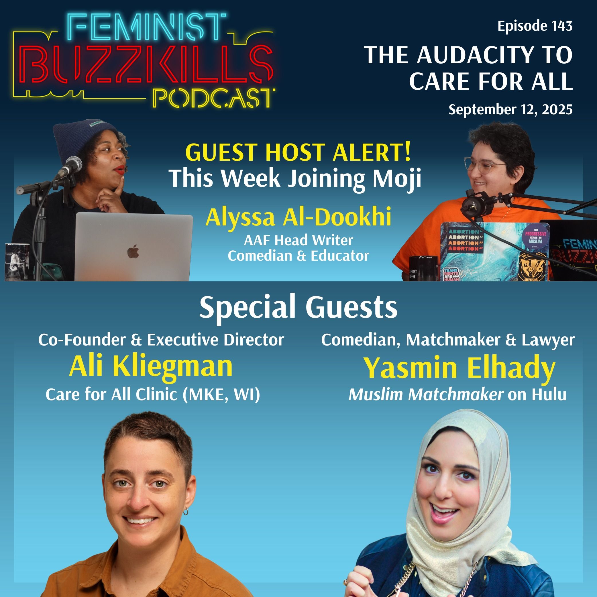 The Audacity to Care for All With Yasmin Elhady & Ali Kliegman
