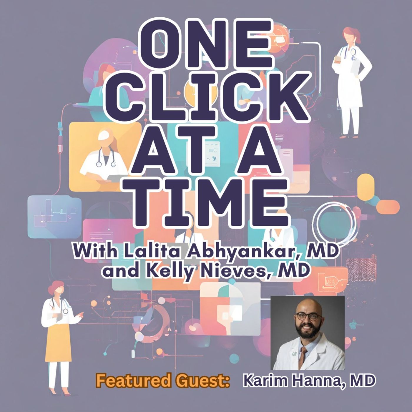 Karim Hanna, MD: AI, Residency Training, Love and Service