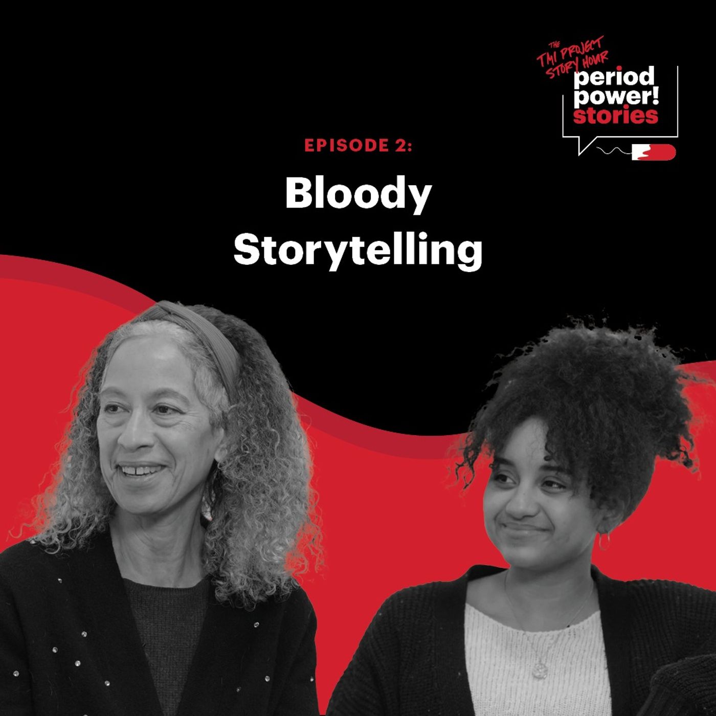 Period Power Stories: Bloody Storytelling