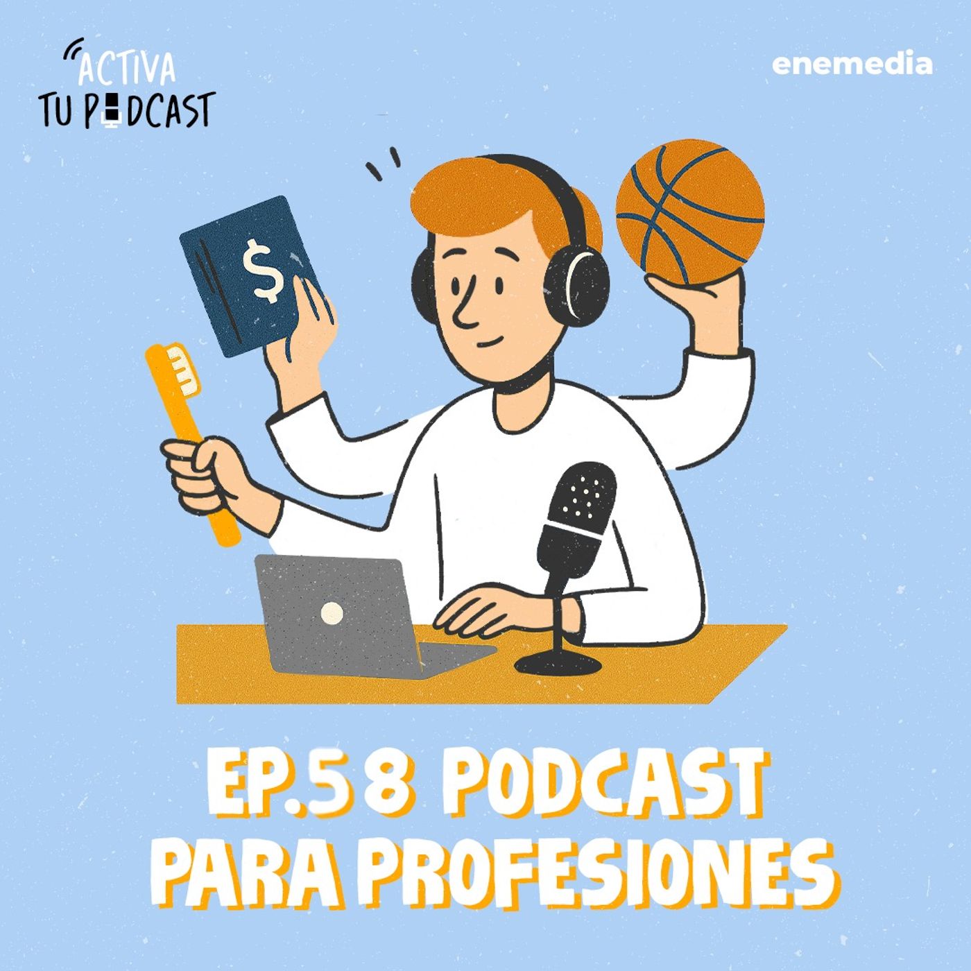 Ep. 58 Si yo fuera… cómo un profesional puede transformar su área con un podcast auténtico y estratégico