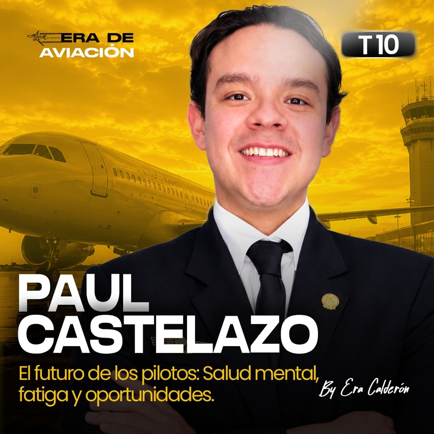 Ep. 172 El futuro de los pilotos: Salud mental, fatiga y oportunidades | Paul Castelazo