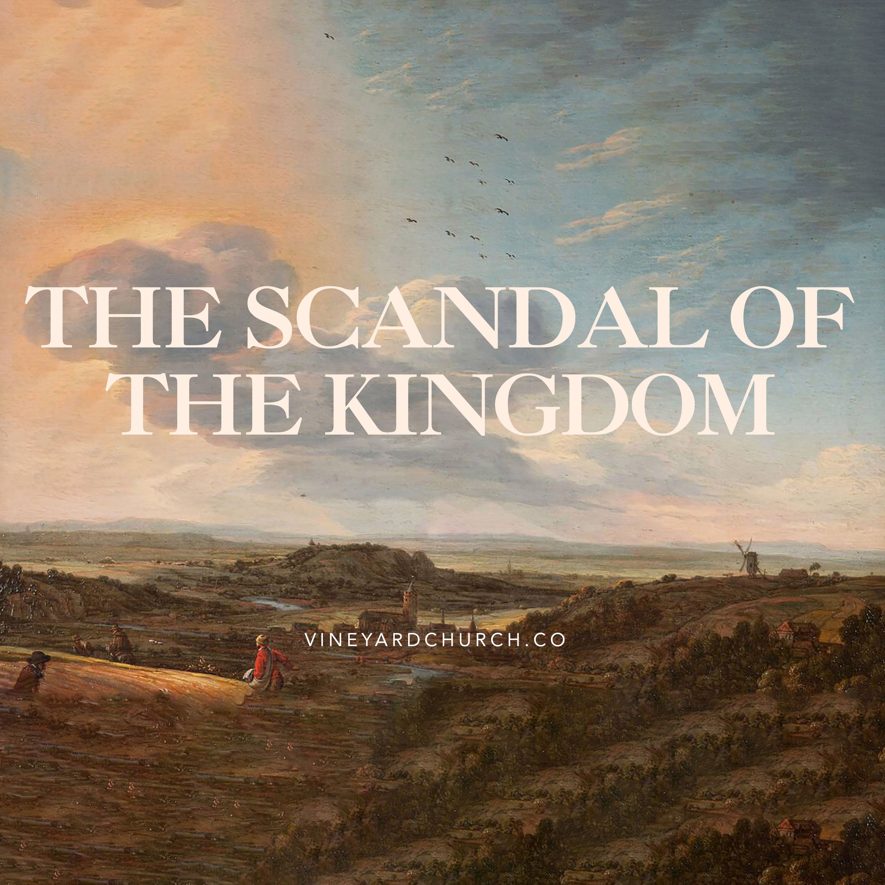 The Inconvenient Reality of the Kingdom — The Scandal of the Kingdom episode artwork