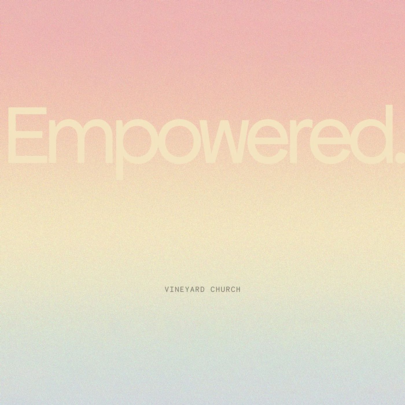 Walk By the Spirit : Empowered episode artwork