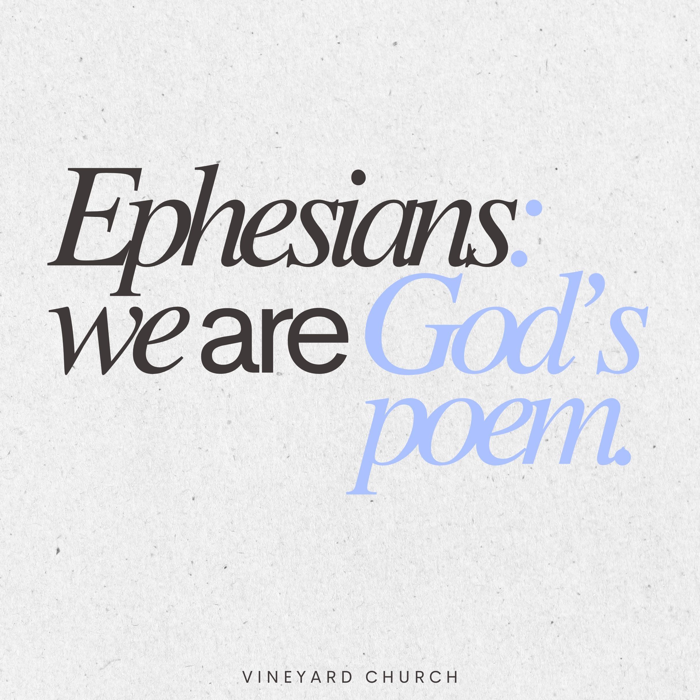 In Christ — Ephesians: We Are God's Poem