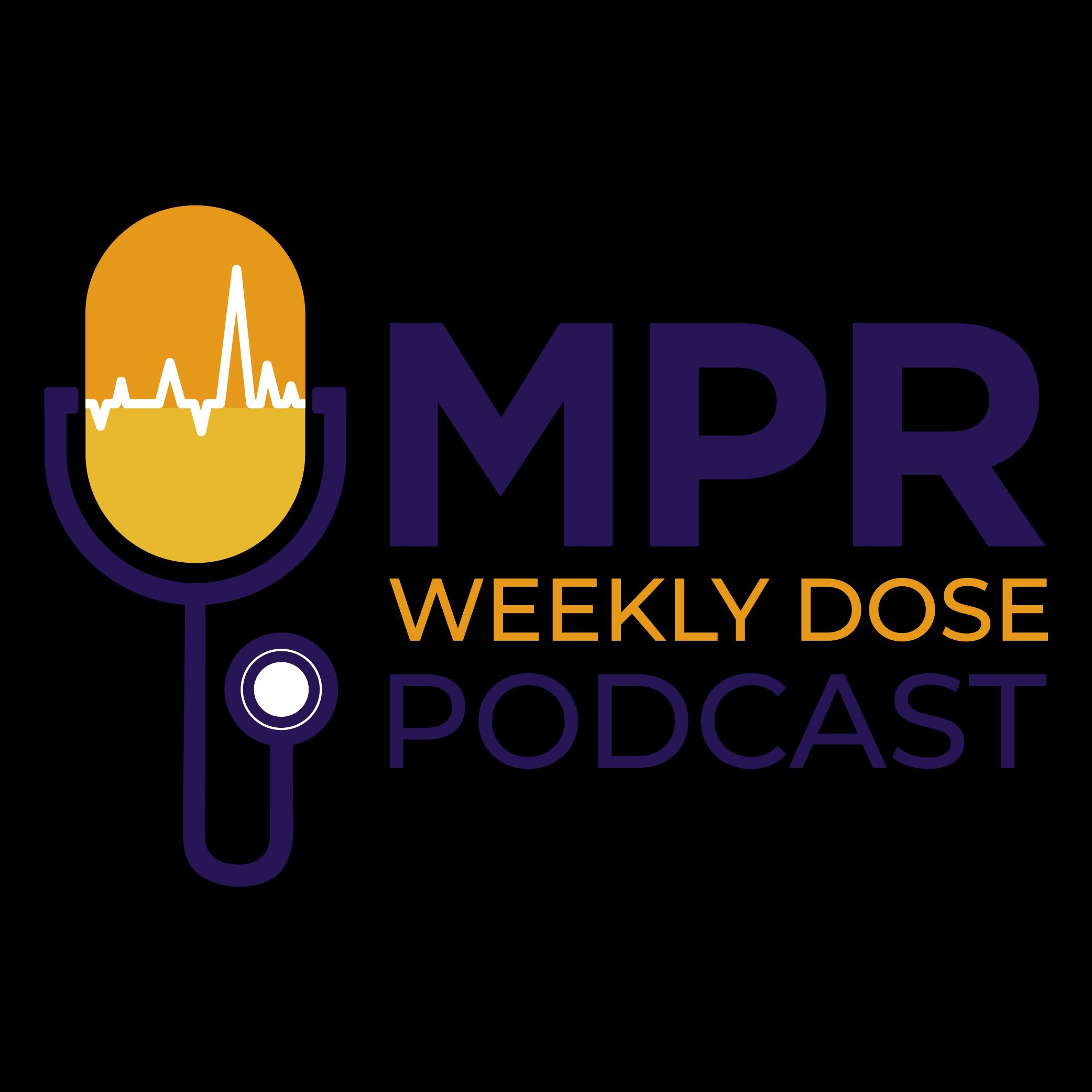 MPR Weekly Dose