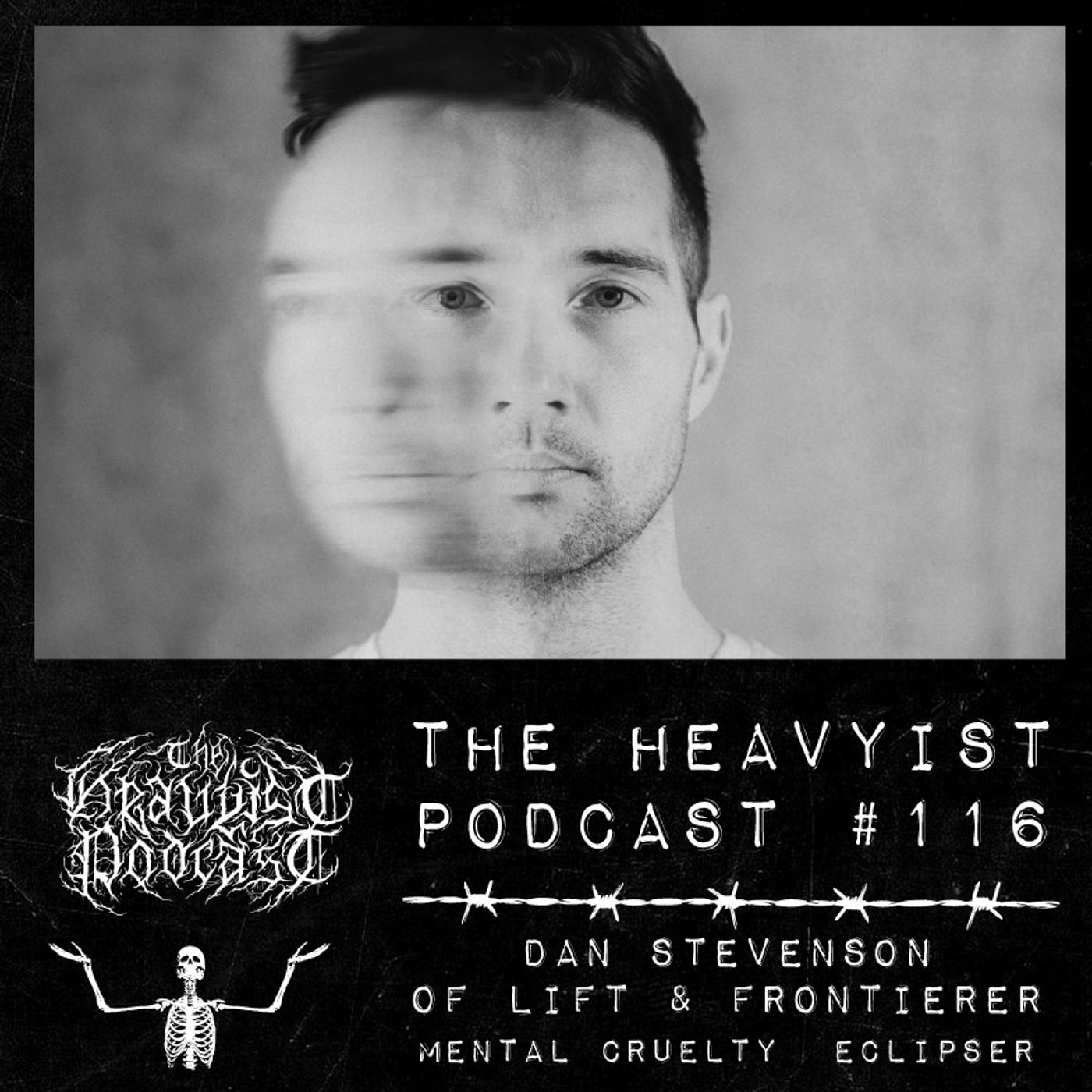 The Heavyist #116 Dan Stevenson Of Lift & Frontierer / Mental Cruelty / Eclipser episode artwork