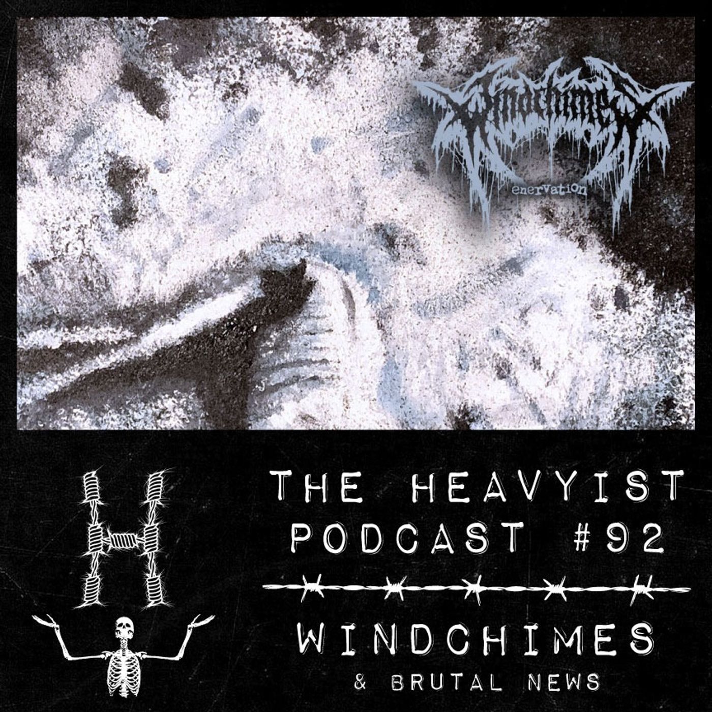 The Heavyist #92 Windchimes & Brutal News episode artwork