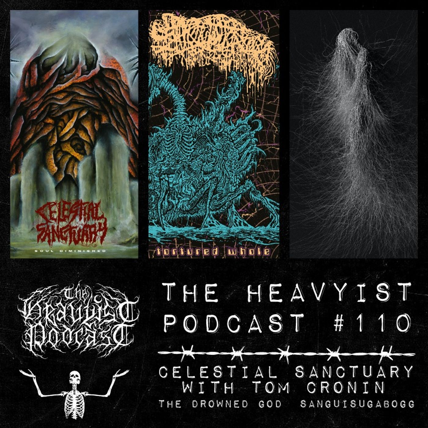 The Heavyist # 110 Tom Cronin of Celestial Sanctuary / The Drowned God / Sanguisugabogg episode artwork