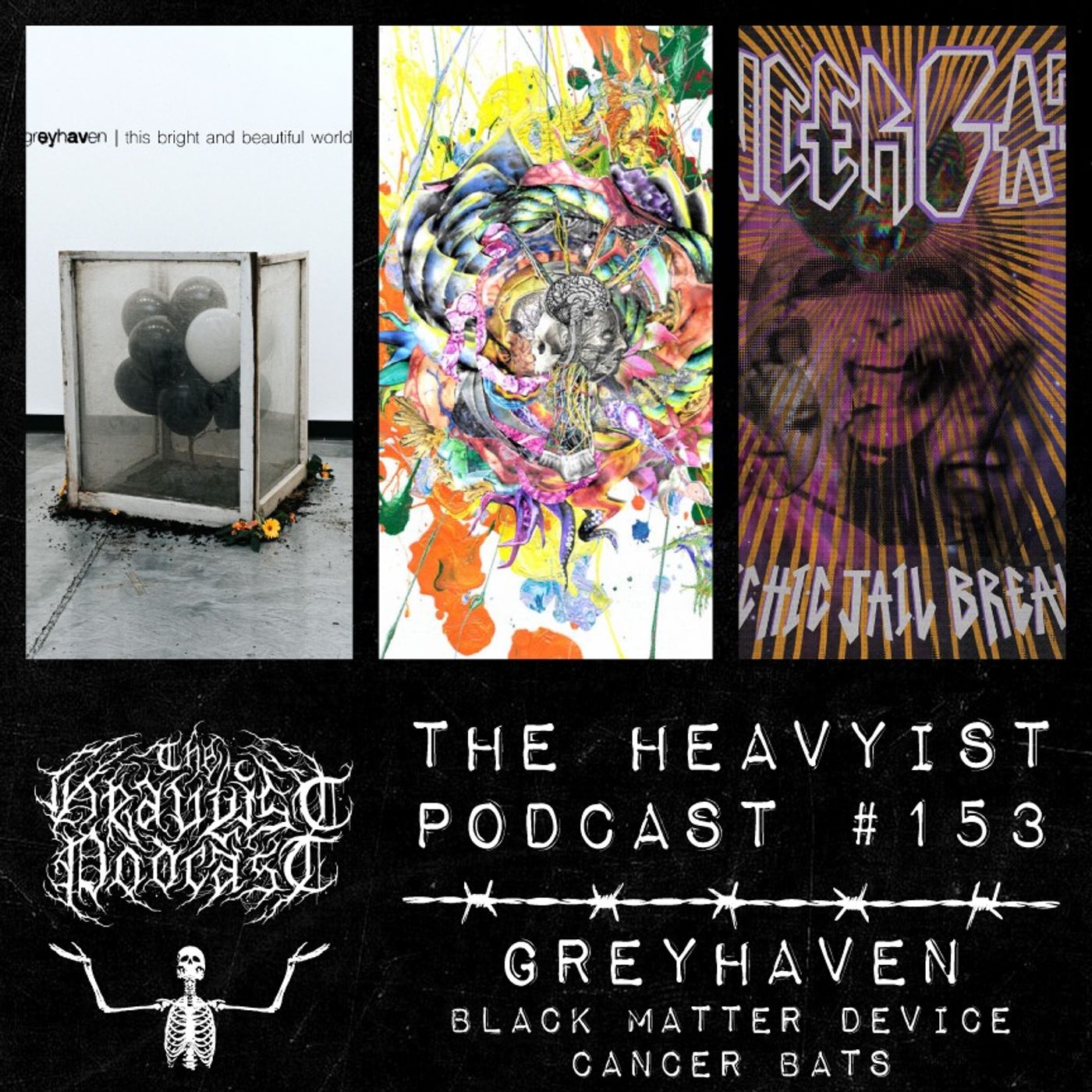 The Heavyist 153: Greyhaven / Black Matter Device / Cancer Bats with Christian Segerstrom episode artwork
