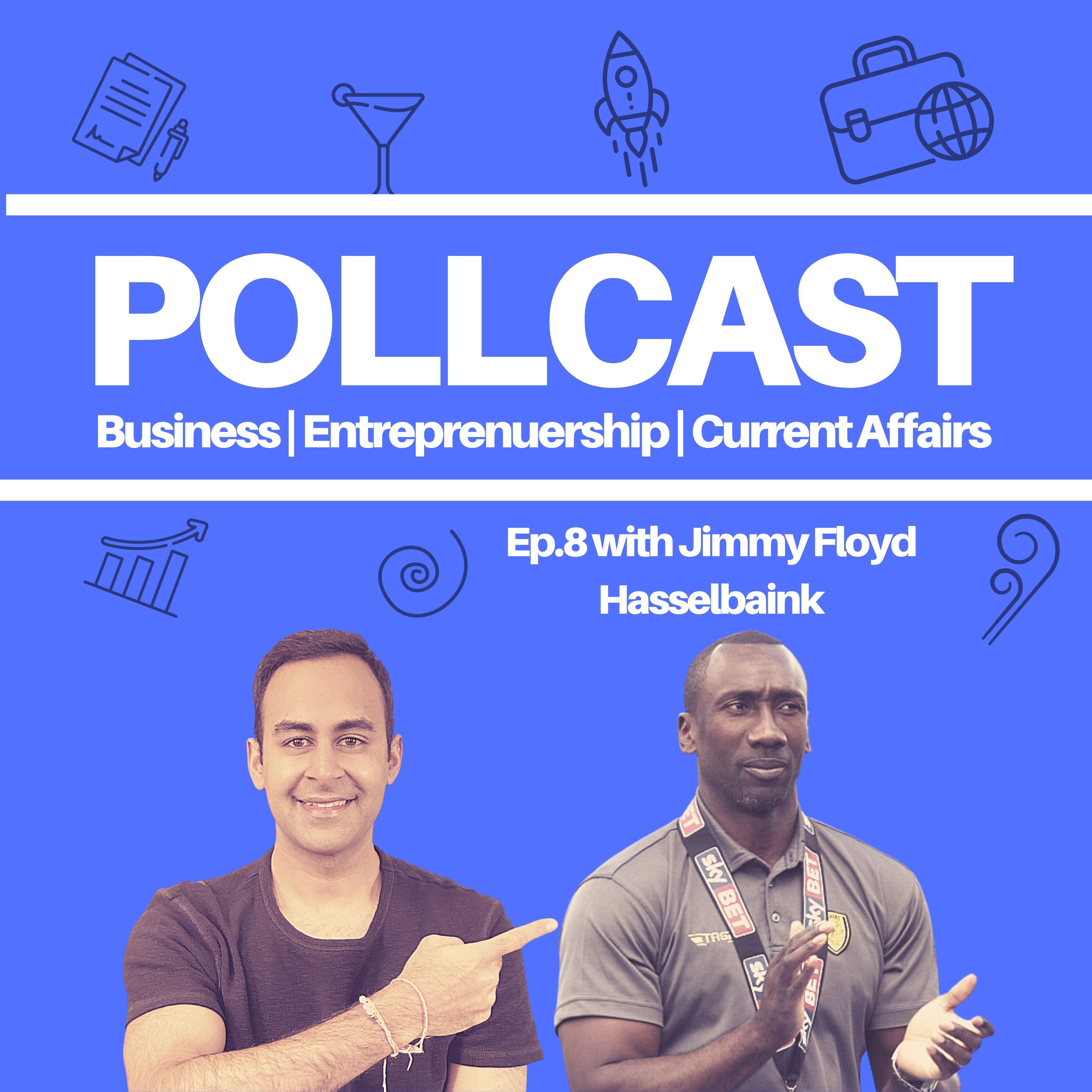 Ep.8 Jimmy Floyd Hasselbaink - Maintaining extraordinary work ethic