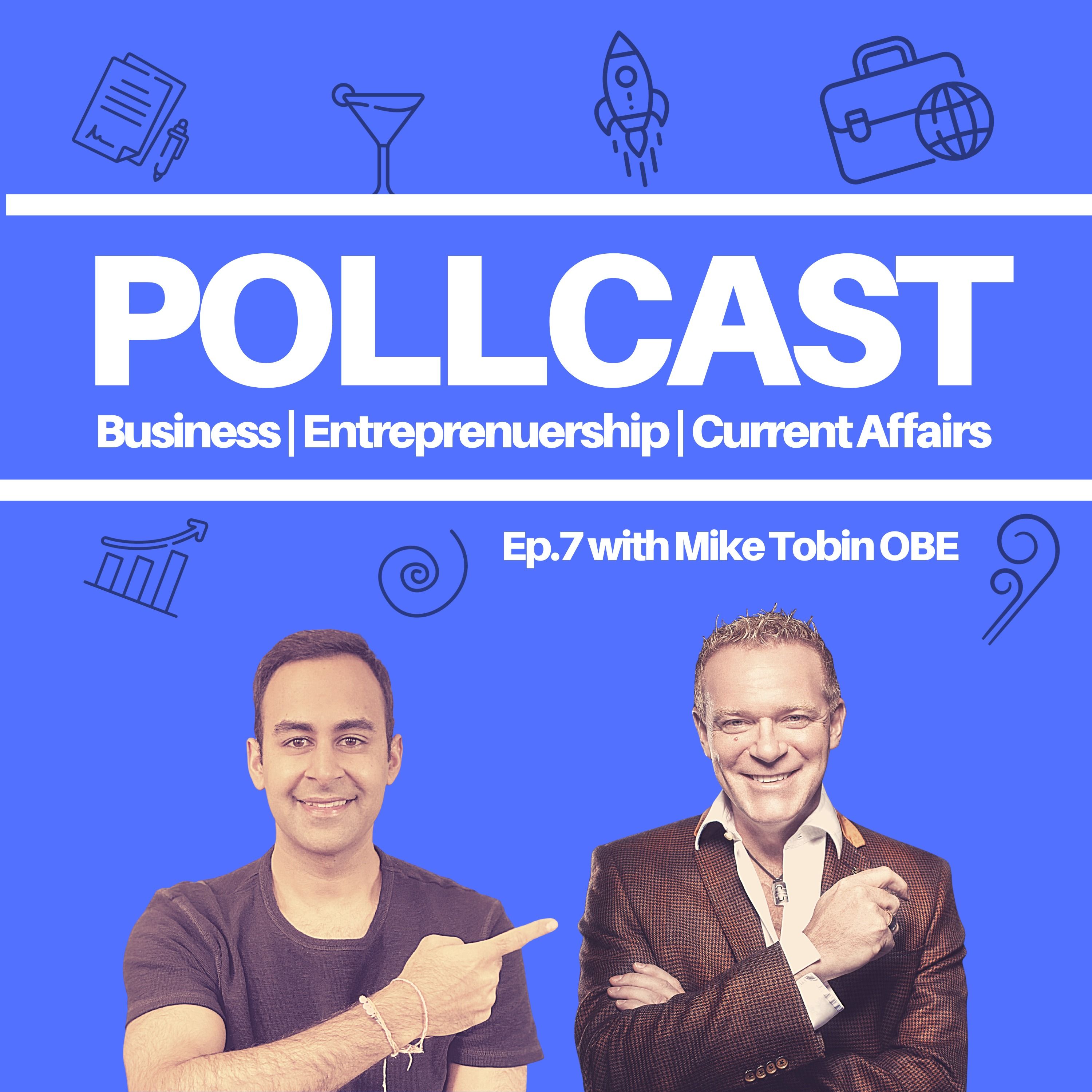 Ep.7 Mike Tobin OBE - How to be Resilient
